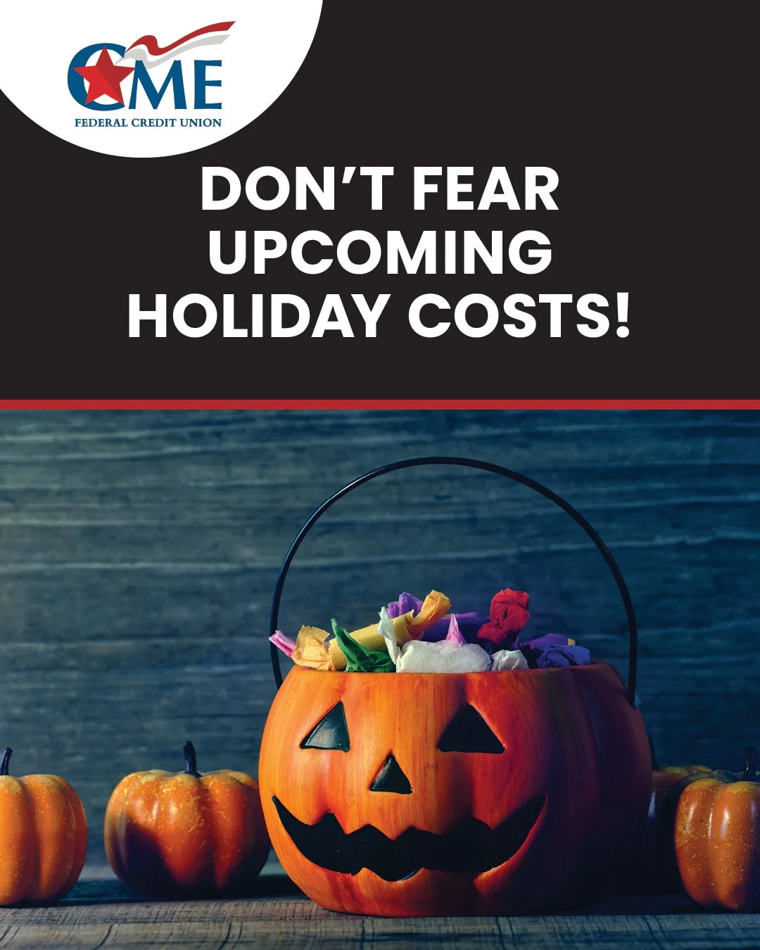 Upcoming holiday costs may seem scary. With a Personal Loan from CME FCU, you don&rsquo;t have to fear them! A Personal Loan can help you get the funds you need to enjoy the holidays your way. Read more: https://loom.ly/ympW-jc