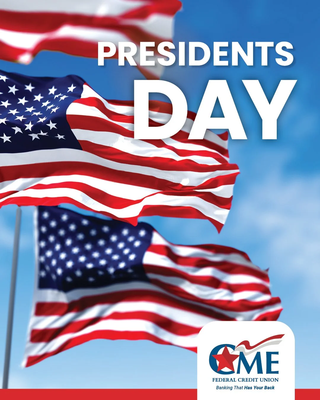 Today we honor the leaders who helped shape our nation.
In observance of Presidents Day, CME Federal Credit Union will be closed today. Online and mobile banking remain available for your convenience. We look forward to serving you when we reopen.