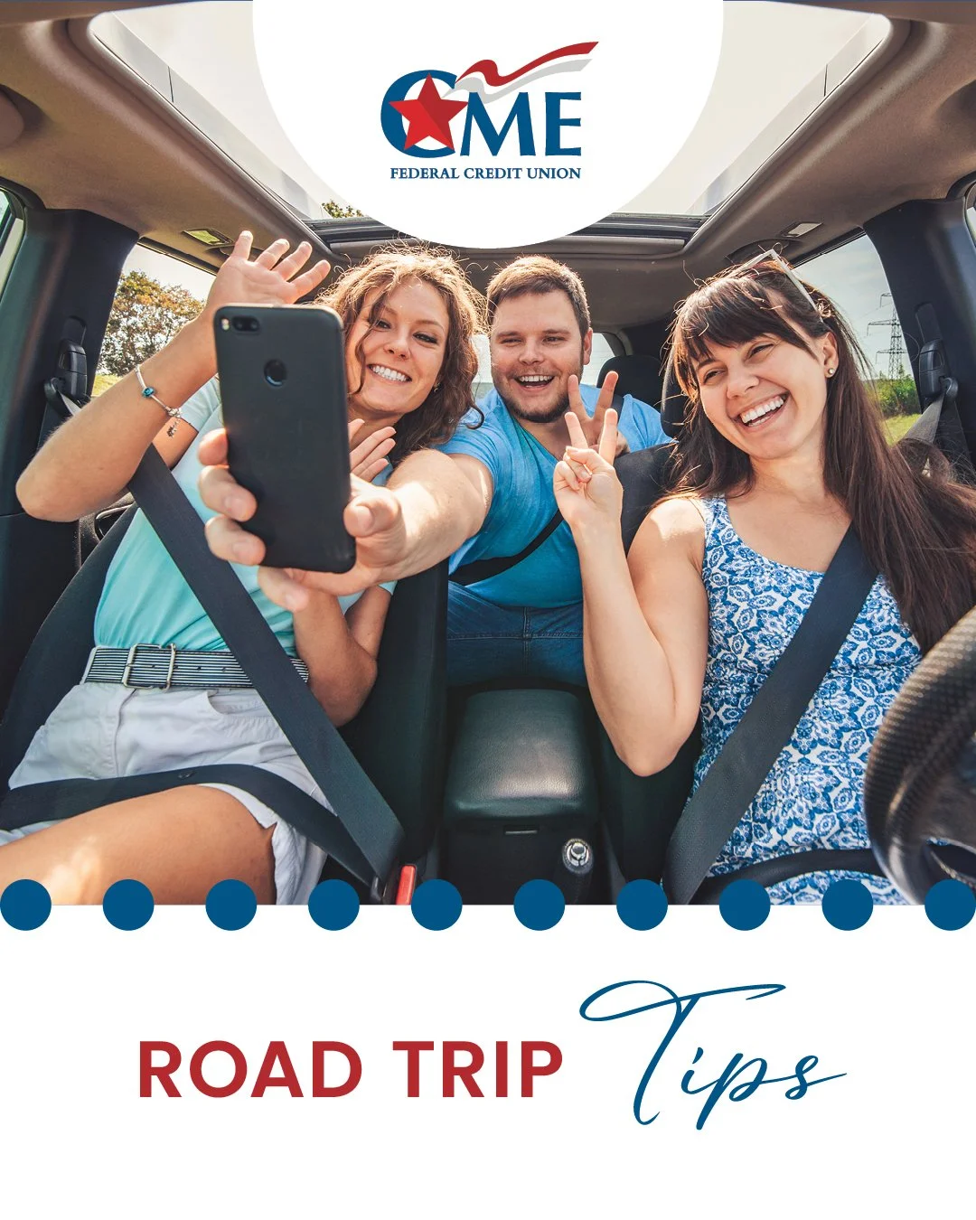 Road trip season is here! If you haven&rsquo;t finalized your itinerary yet, take our advice on some easy ways to save &ndash; wherever the road takes you. 
&bull;	If you&rsquo;re still looking for the perfect vehicle, CME&rsquo;s auto loans have gre