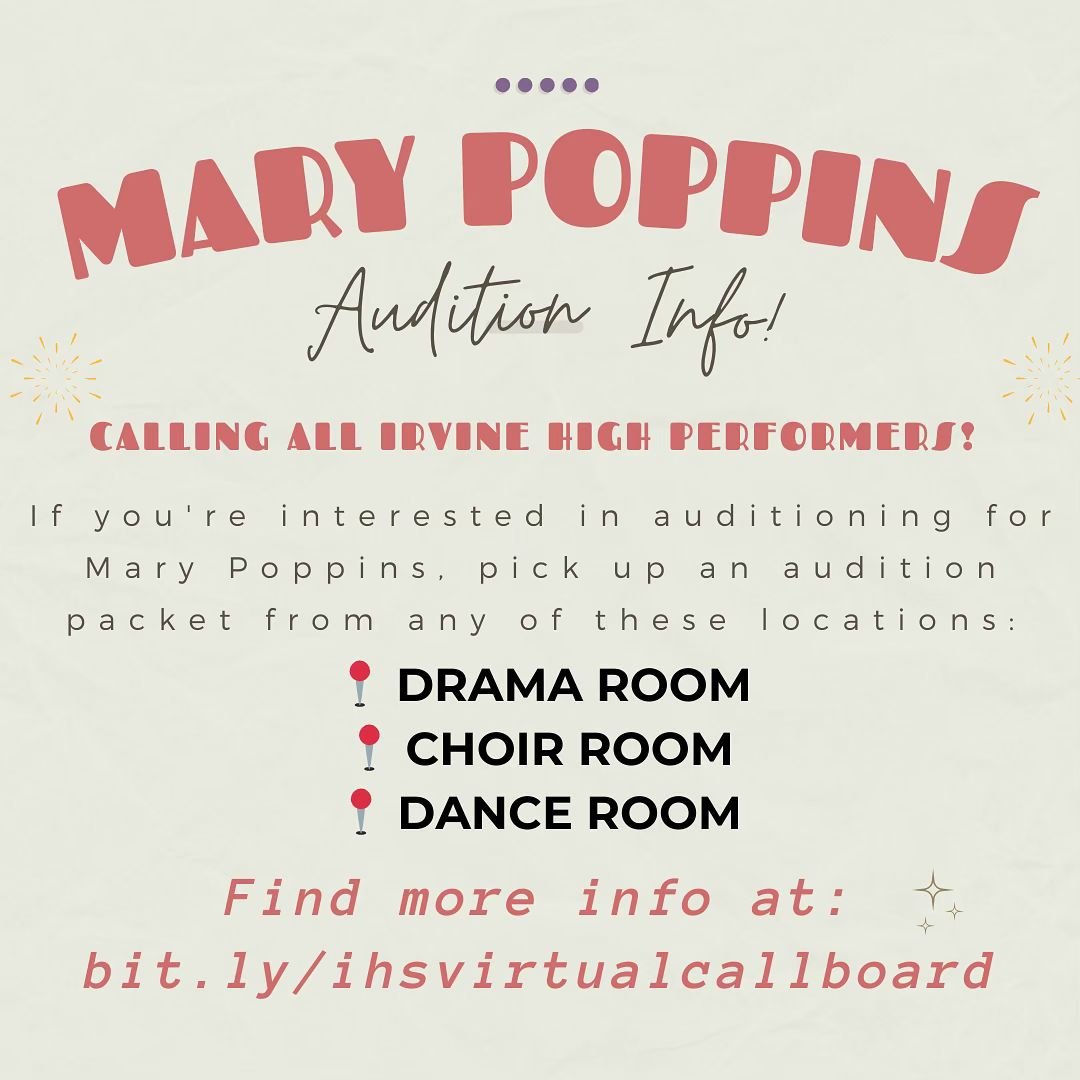 🎭✨ Calling all Irvine High performers! ✨🎶

If you&rsquo;re interested in auditioning for Mary Poppins, pick up an audition packet from any of these locations:

📍 Drama Room
📍 Choir Room
📍 Dance Room

Packets are available every day next week &nd