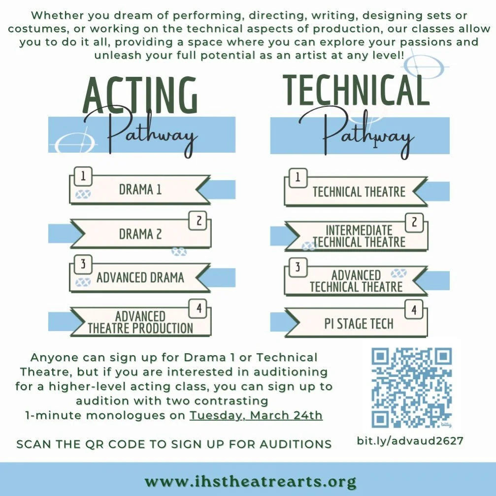 Want to join Theatre Arts next year?! Make sure you add us to your schedule!! If you want to audition for a higher level Acting course, sign up for auditions on March 24th!! 🎭