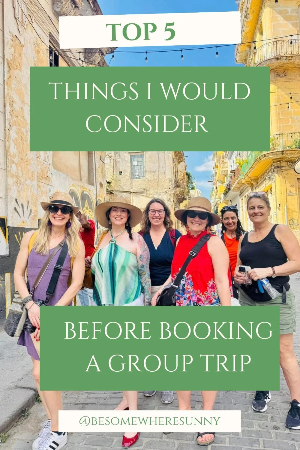 5 Things I would Consider Before Booking a Group Trip 
