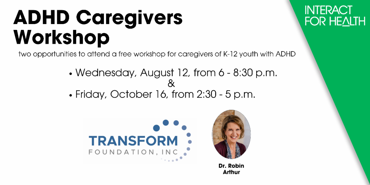 ADHD Caregivers Workshop at Interact For Health
