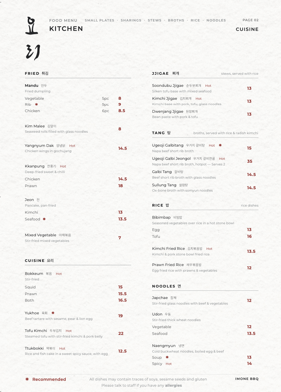 Korean authentic cuisines, such as stews, broths, noodles and stir fry's 