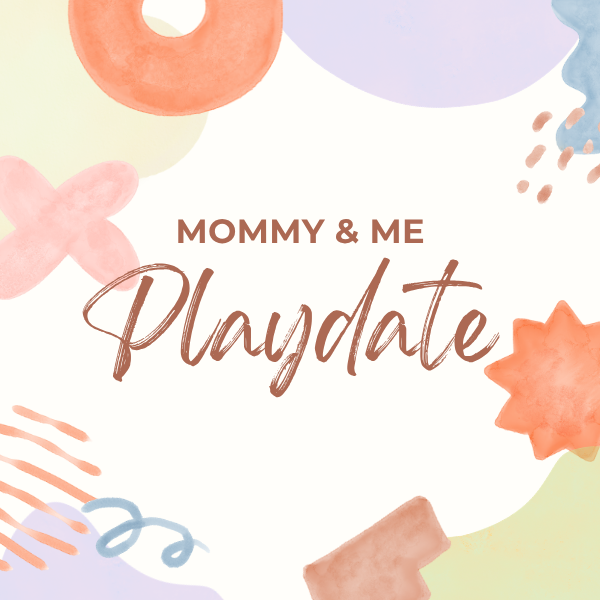 Mommy & Me Playdate