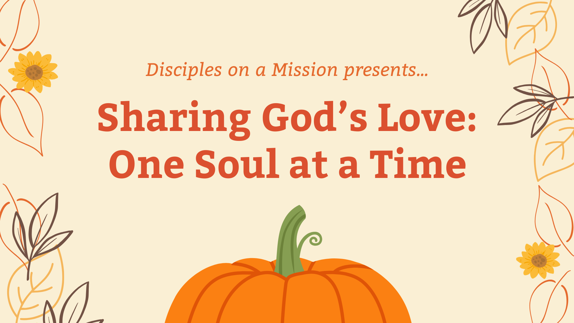 Sharing God's Love: One Soul at a Time