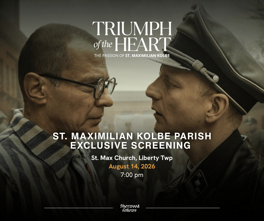 A promotional poster for a film titled 'Triumph of the Heart' about St. Maximilian Kolbe. The poster features a close-up of two men face to face, one wearing glasses and the other dressed as a Catholic priest or military officer with a cap. The event details for a screening at St. Max Church, Liberty Twp, on August 14, 2026, at 7:00 pm are provided.