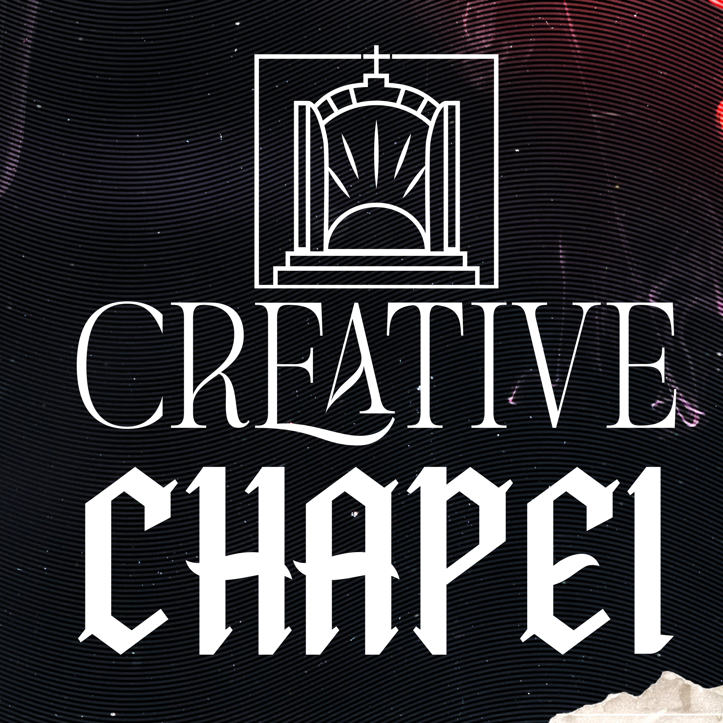 Creative Chapel Podcast