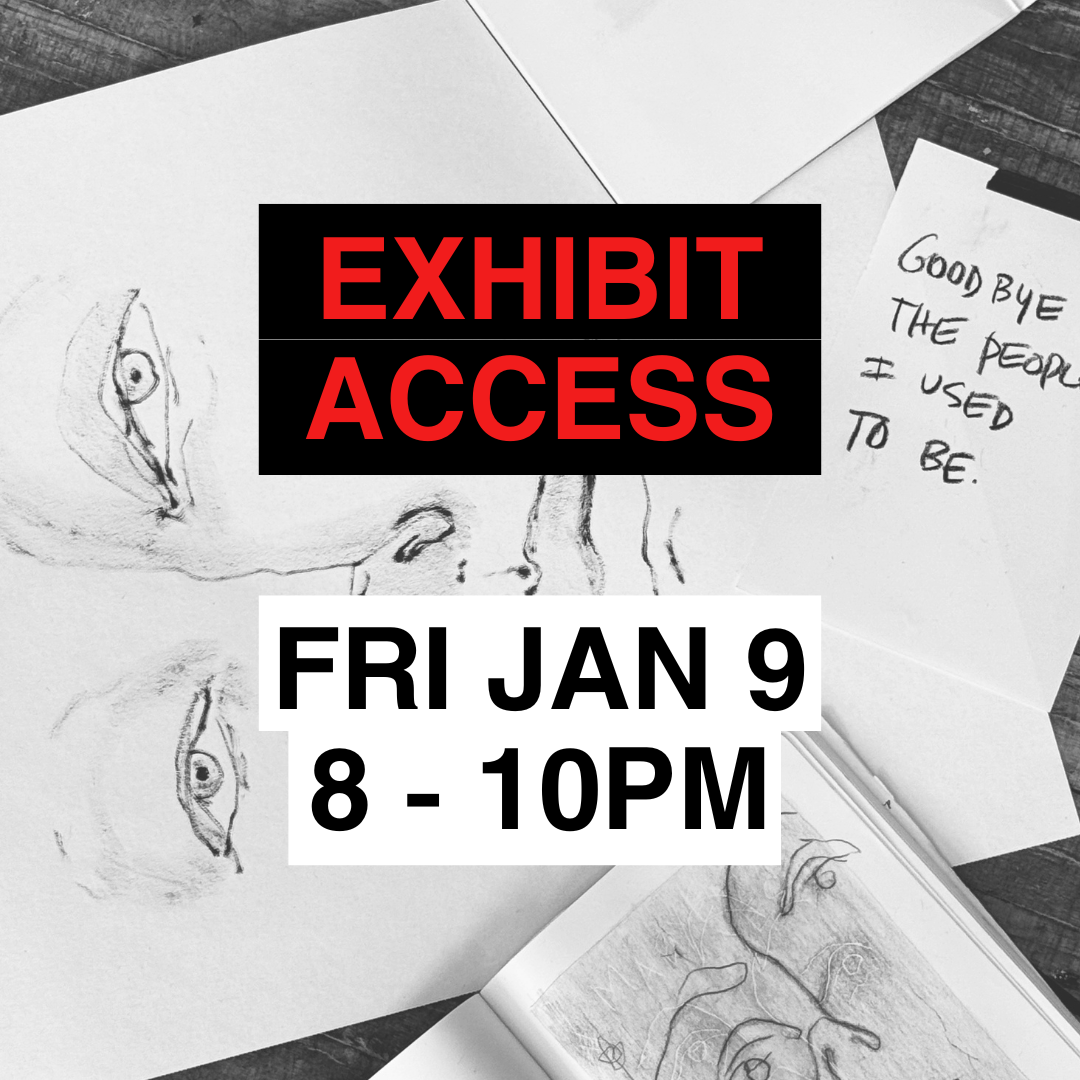 Hello To Who I Am Becoming: Fri. Jan 9, 8 - 10pm