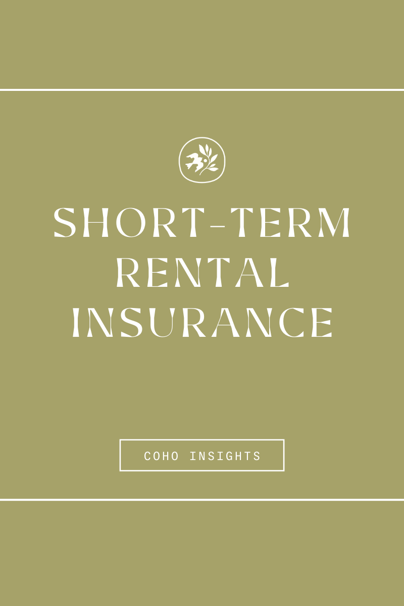 Understanding Short-Term Rental Insurance