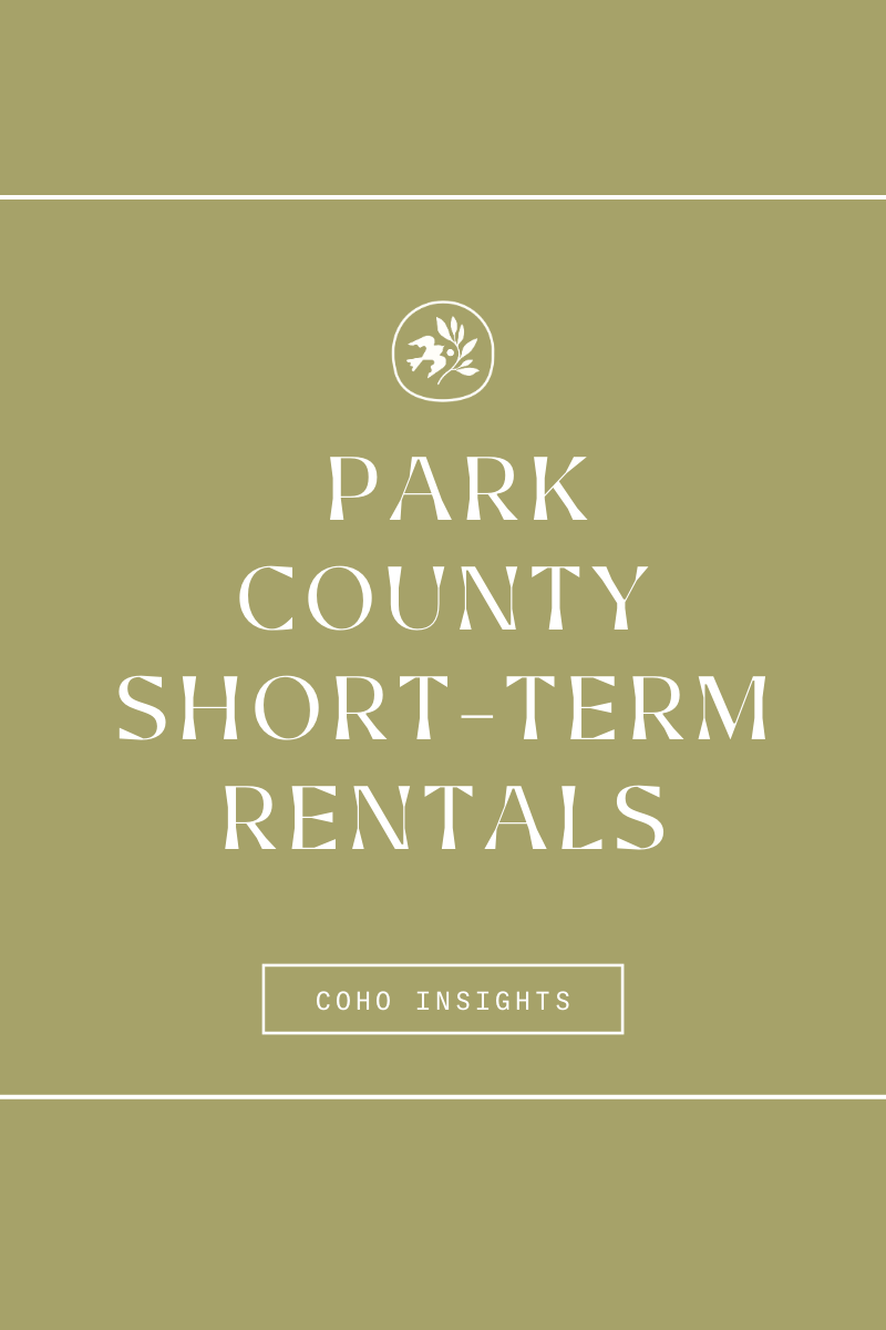 GET COMPLIANT: PARK COUNTY SHORT-TERM RENTALS