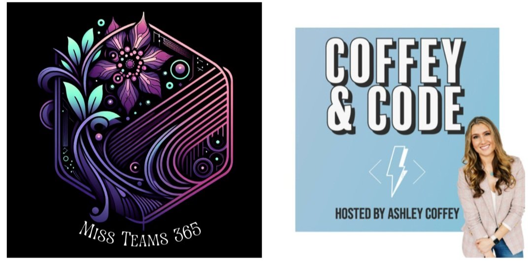 Coffey and Code Podcast with Miss Teams 365
