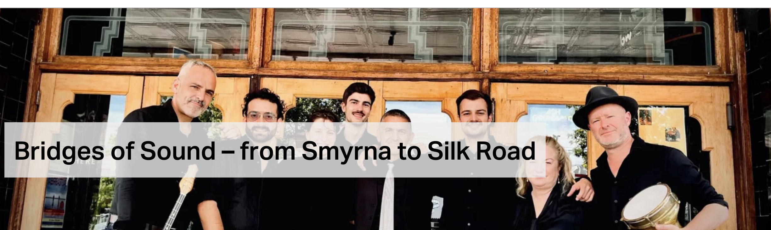 "Bridges of Sound: From Smyrna to Silk Road"