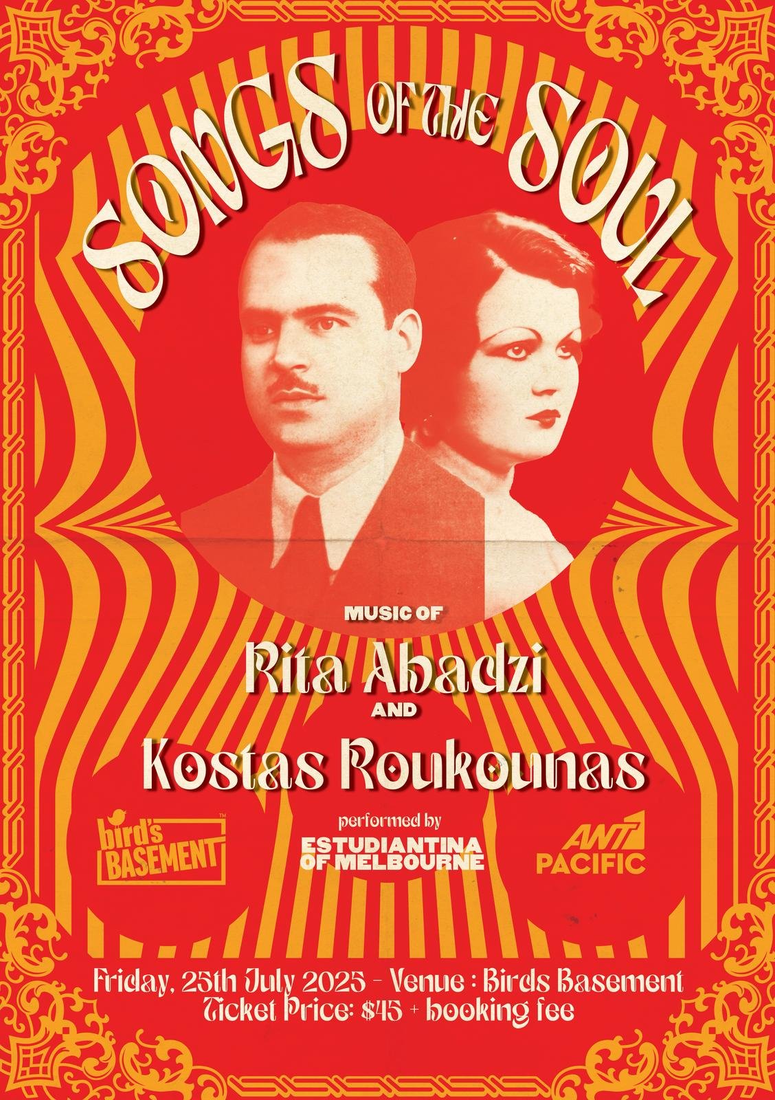 Poster for "Songs of the Soul" concert featuring Rita Abadzi and Kostas Roukounas, performed by Estudiantina of Melbourne at Bird's Basement on Friday, July 25, 2025. Ticket price: $45 plus booking fee. Red and yellow ornate background with vintage-s