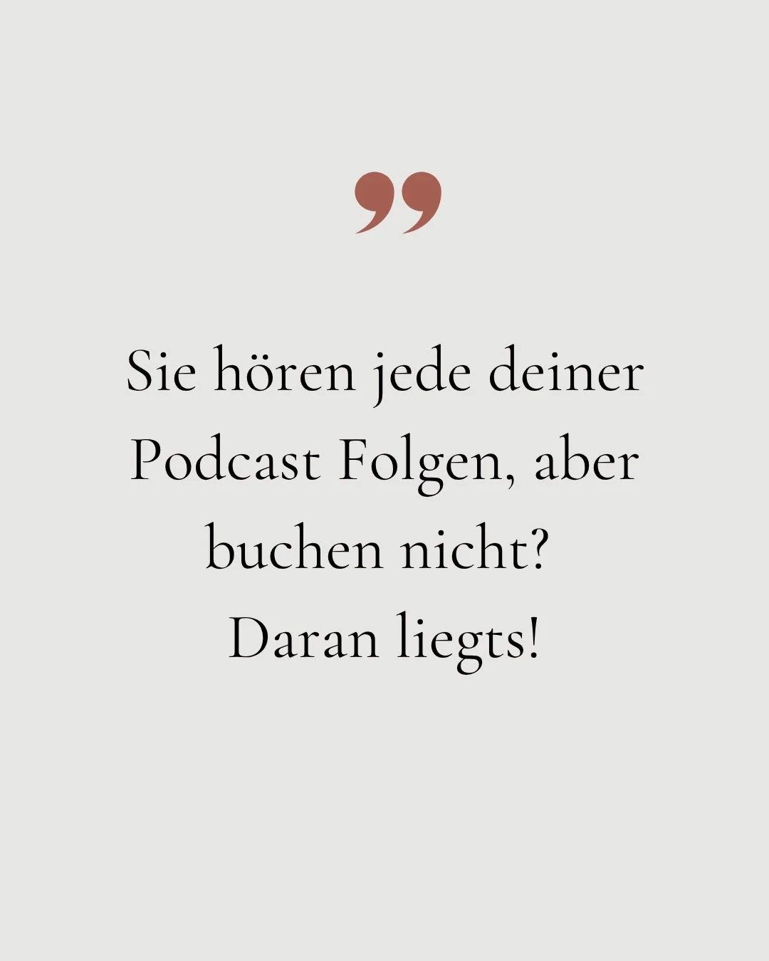 Dein Podcast bekommt Feedback, deine H&ouml;rer:innen sind begeistert &ndash; aber neue Kund:innen bleiben aus? 👀

Dann liegt das Problem vielleicht nicht an deiner Stimme, deiner Expertise oder der Qualit&auml;t deiner Folgen.

**Sondern daran, wie