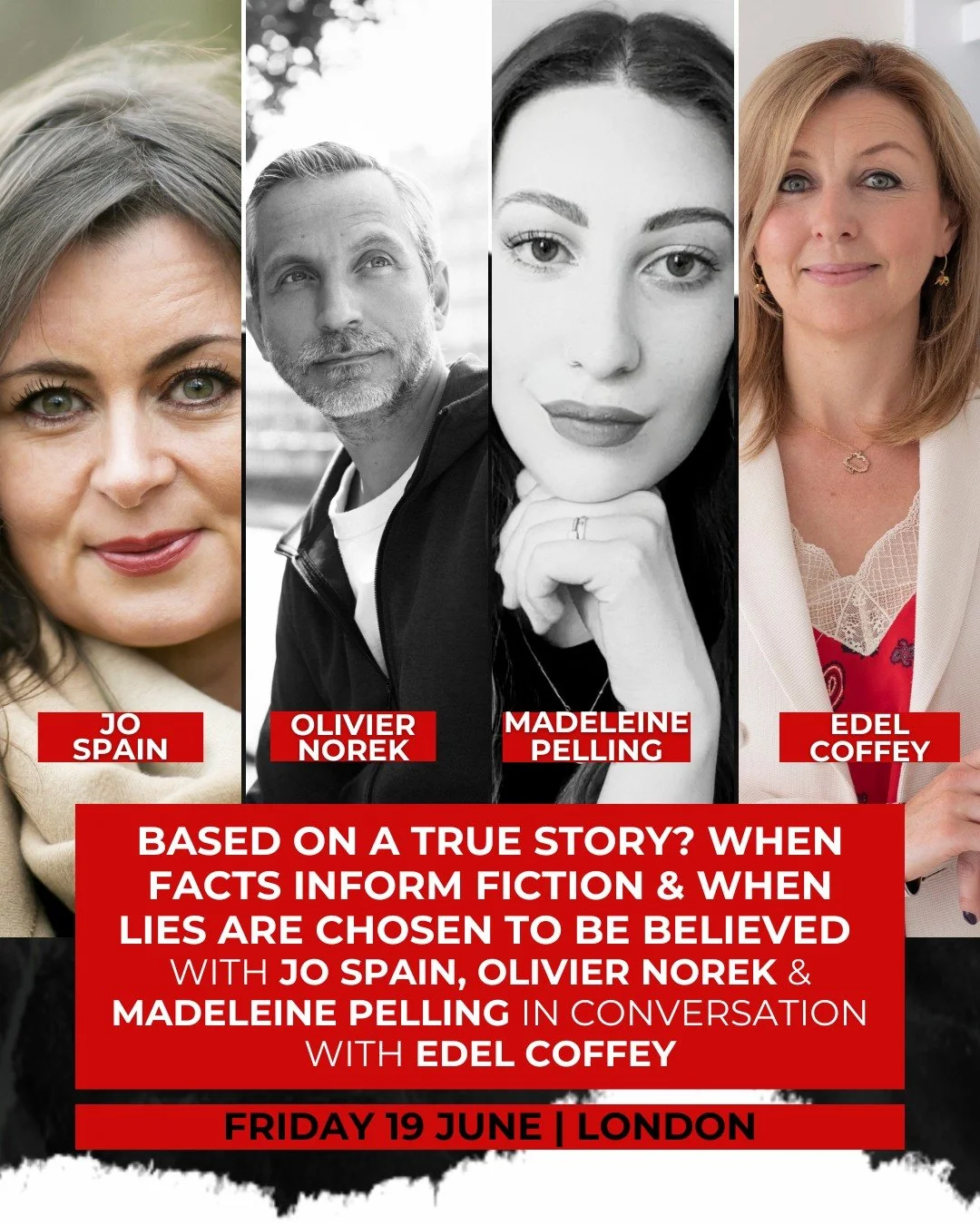 🚨Event spotlight:🚨 Based on a True Story? When facts inform fiction, and when lies are chosen to be believed with Jo Spain, Olivier Norek and Madeleine Pelling moderated by Edel Coffey

Final day, weekend and individual event tickets now on sale at