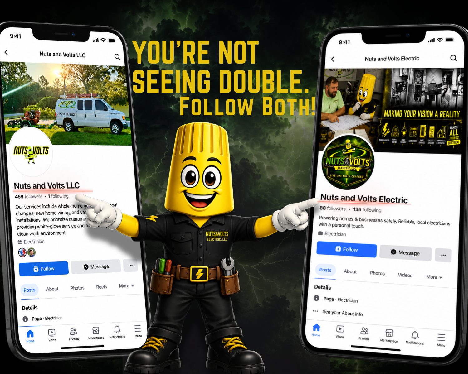 Two smartphone screens displaying Facebook profiles for 'Nuts and Volts LLC' and 'Nuts and Volts Electric' with a cartoon character in a black work uniform pointing at both screens. The background features dark storm clouds, and large yellow text reads 'YOU'RE NOT SEEING DOUBLE. FOLLOW BOTH!'