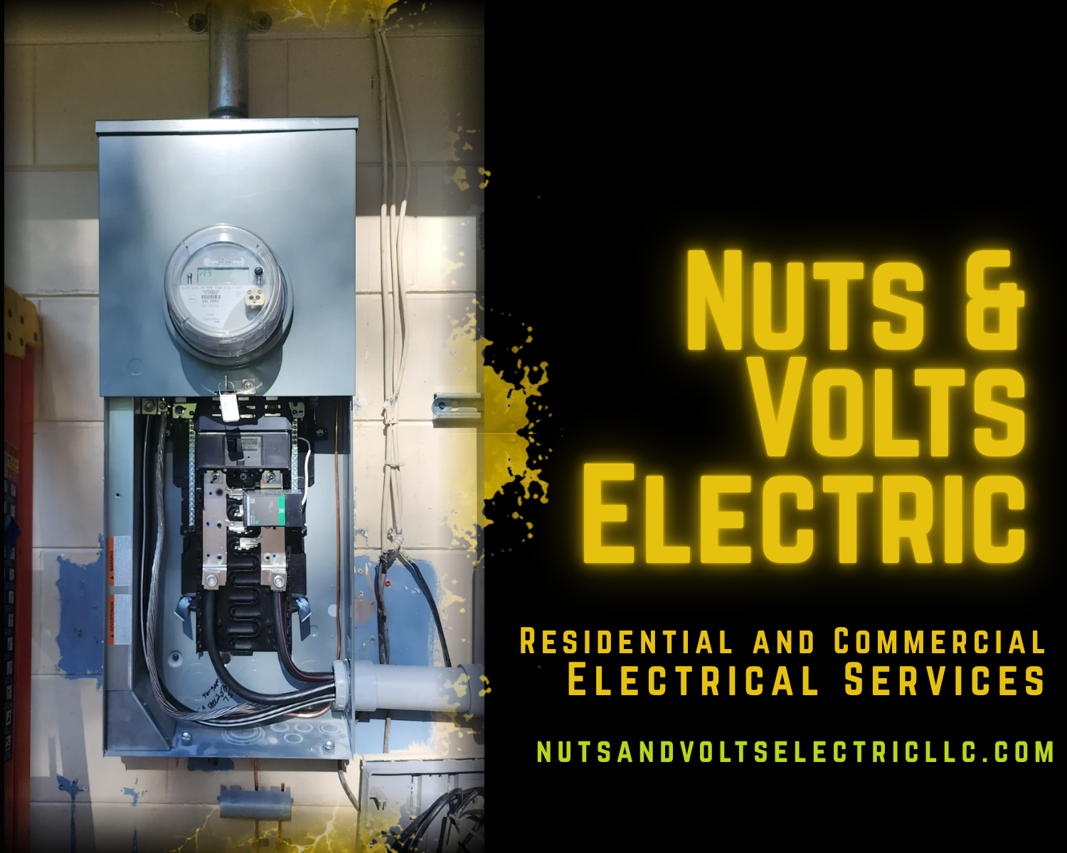 An electrical meter and open electrical panel with wiring on a wall, with text overlay advertising residential and commercial electrical services by Nuts and Volts Electric, website nutsandvoltselectricllc.com.