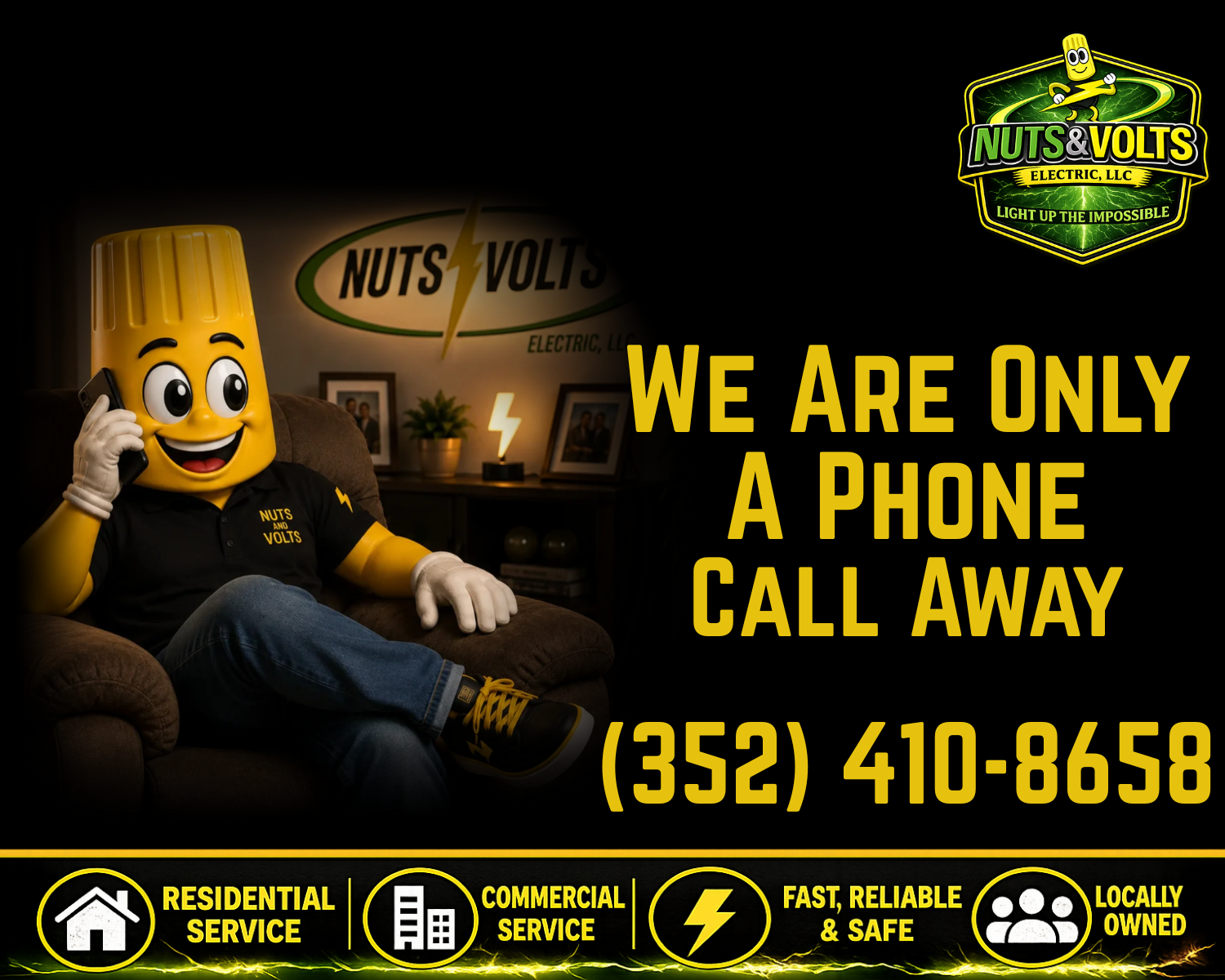 A mascot with a yellow house-shaped head, sitting on a couch, talking on the phone. The background shows a sign for NUTS & VOLTS Electric, LLC, and a message stating 'We are only a phone call away' with a phone number. The lower part of the image displays icons and text for residential, commercial, and electrical services.