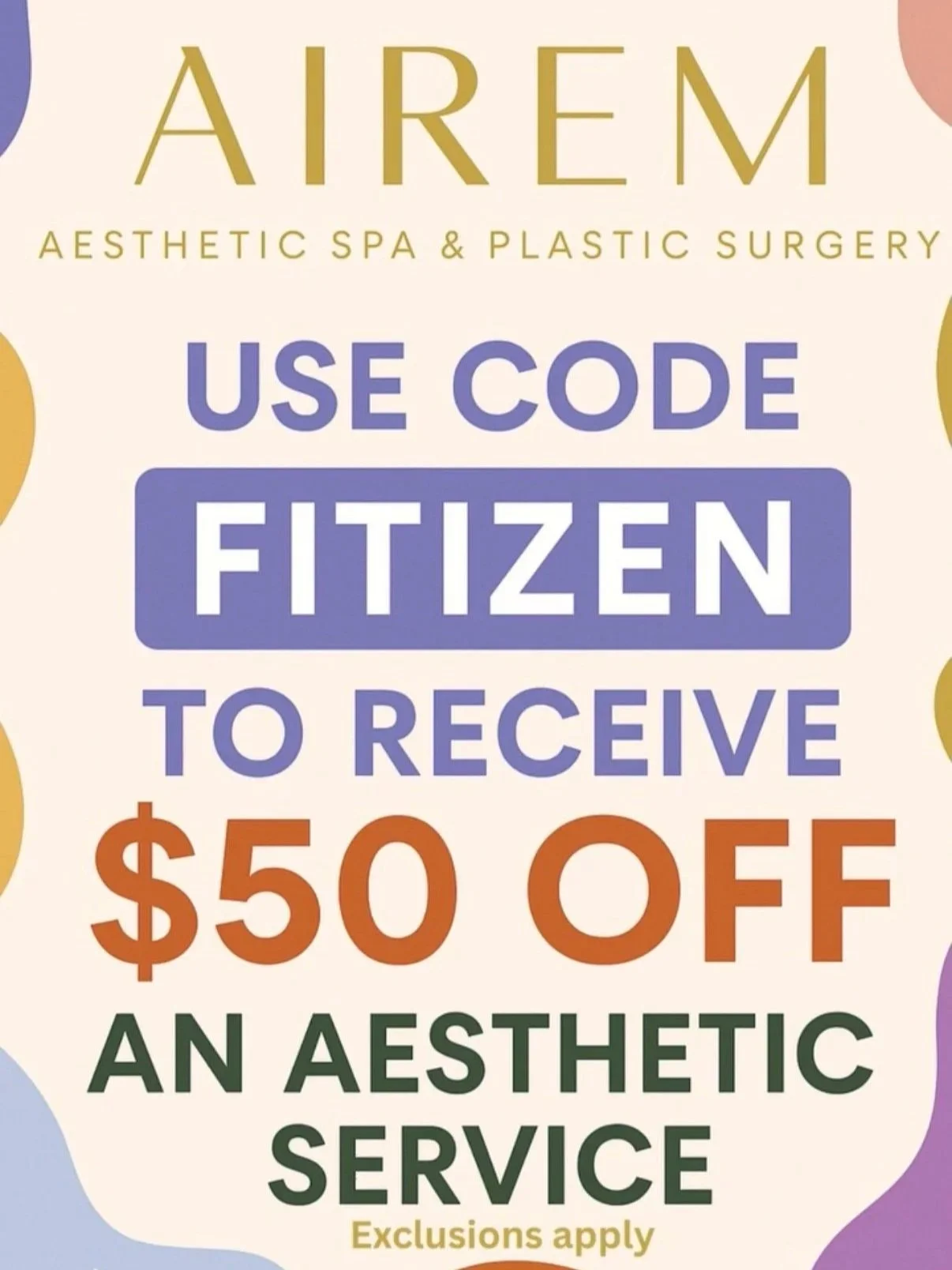 A promotional flyer from Airem Aesthetic Spa & Plastic Surgery offering $50 off on aesthetic services using a code 'Fitizen'.