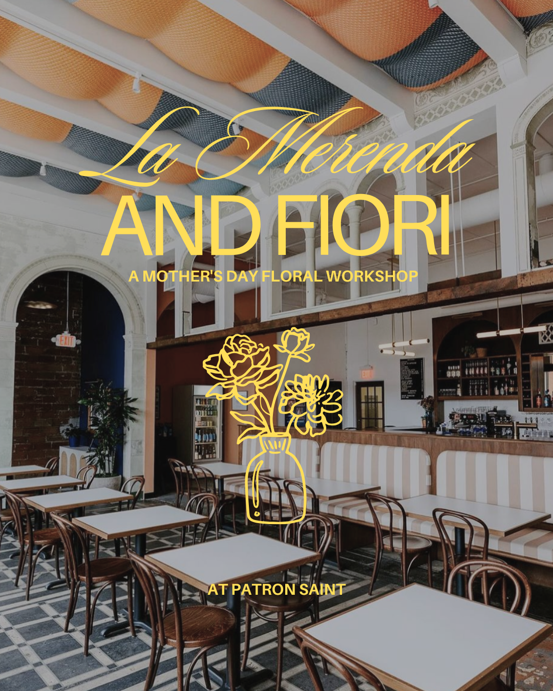 SOLD OUT Mother's Day La Merenda & Fiori at Patron Saint