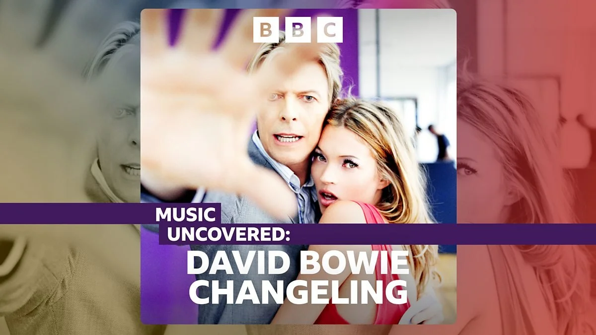 Music Uncovered: David Bowie Changeling
