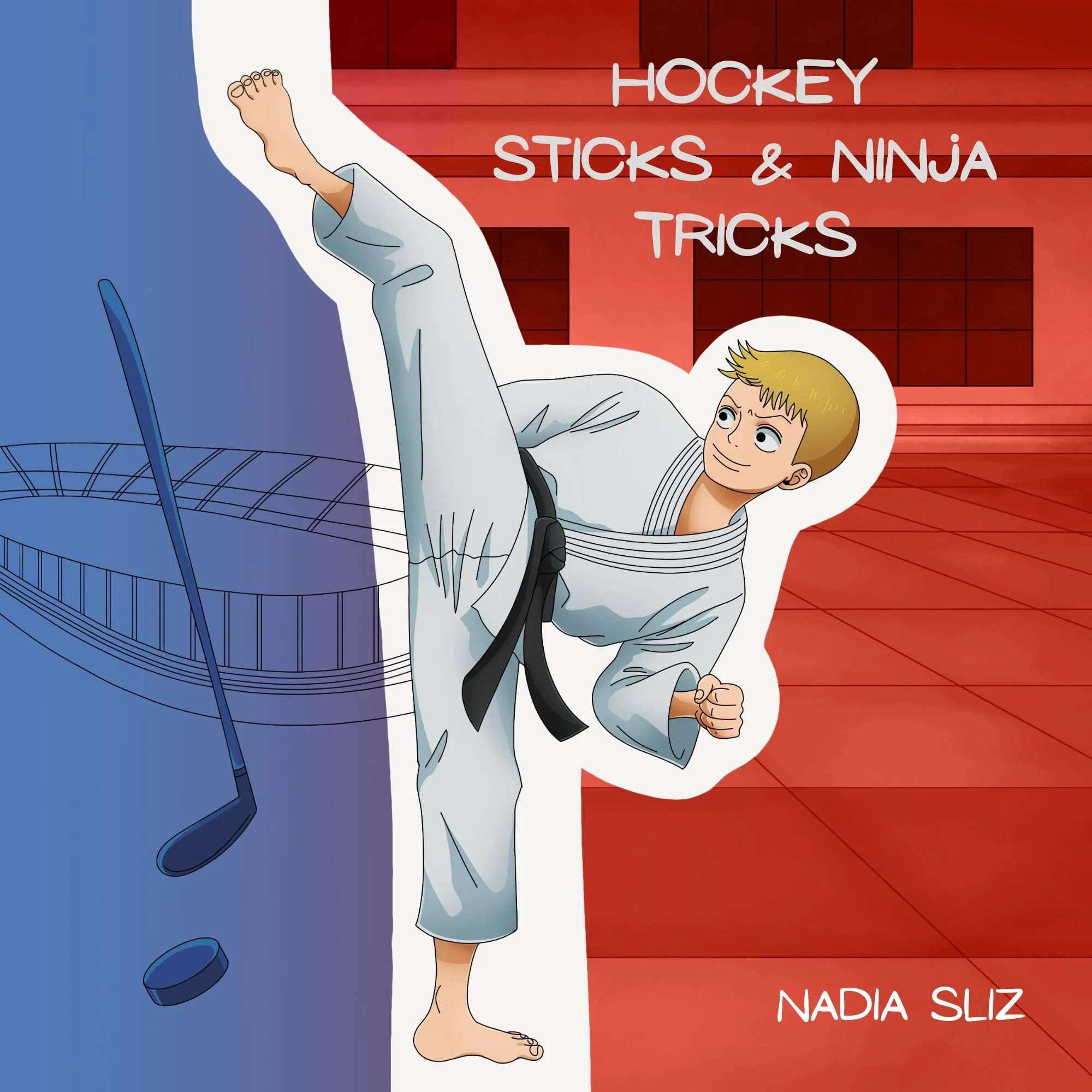 Hockey Sticks & Ninja Tricks - PRE-ORDER
