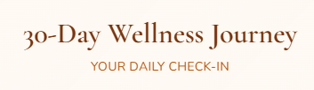 Download a 30 day wellness Traker to help you stay on track