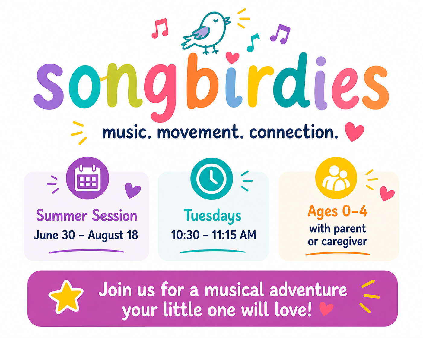 Songbirdies Summer Session: Tuesdays June 30 - August 18 (10:30-11:15)