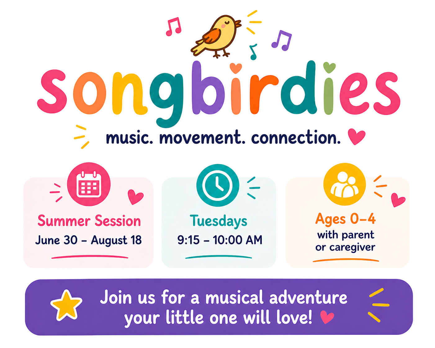 Songbirdies Summer Session: Tuesdays June 30 - August 18 (9:15-10:00am)