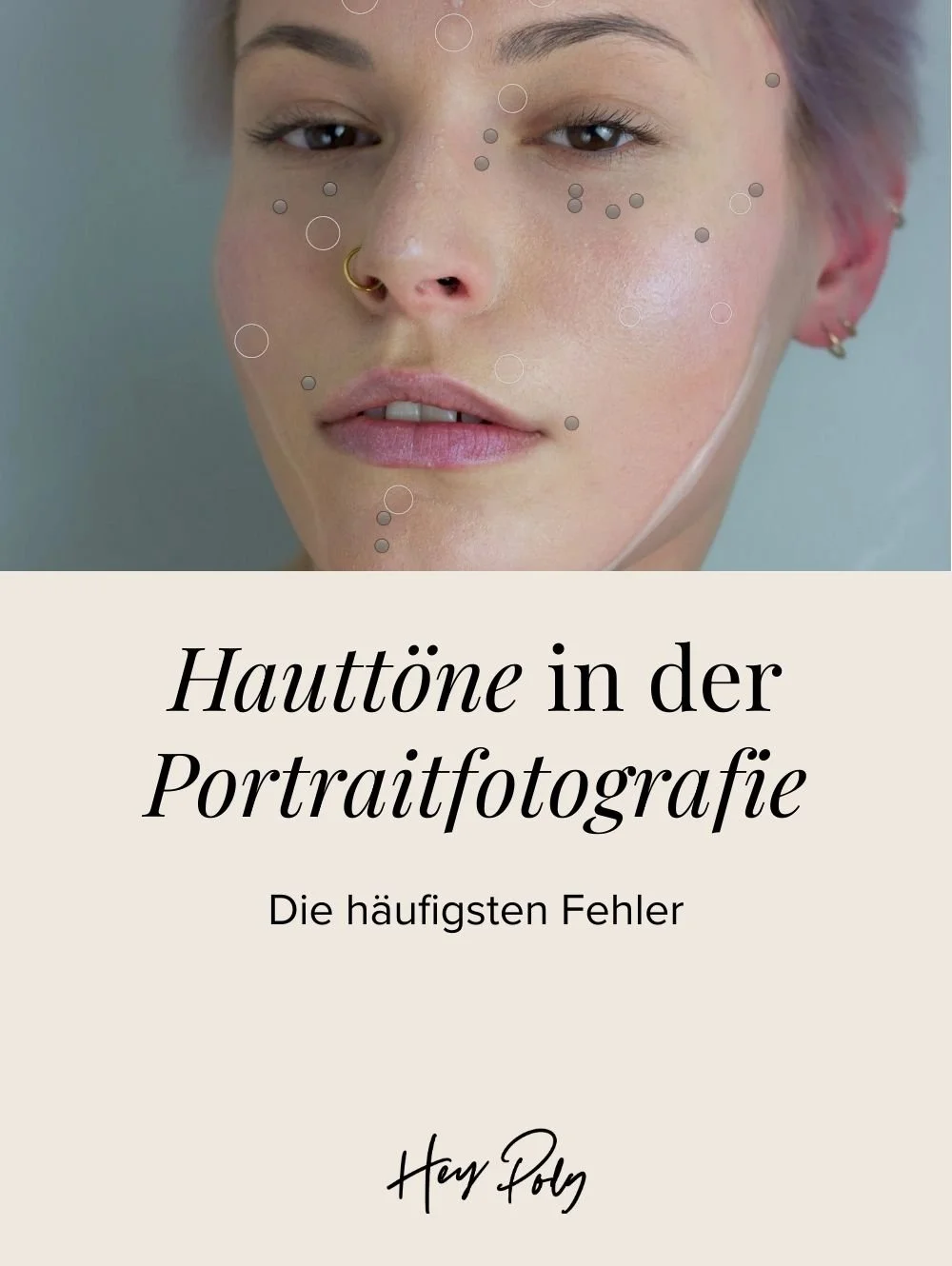 Hauttöne in der Portraitfotografie: Die häufigsten Fehler