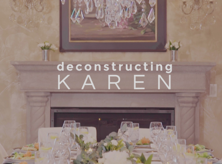 Deconstructing Karen 