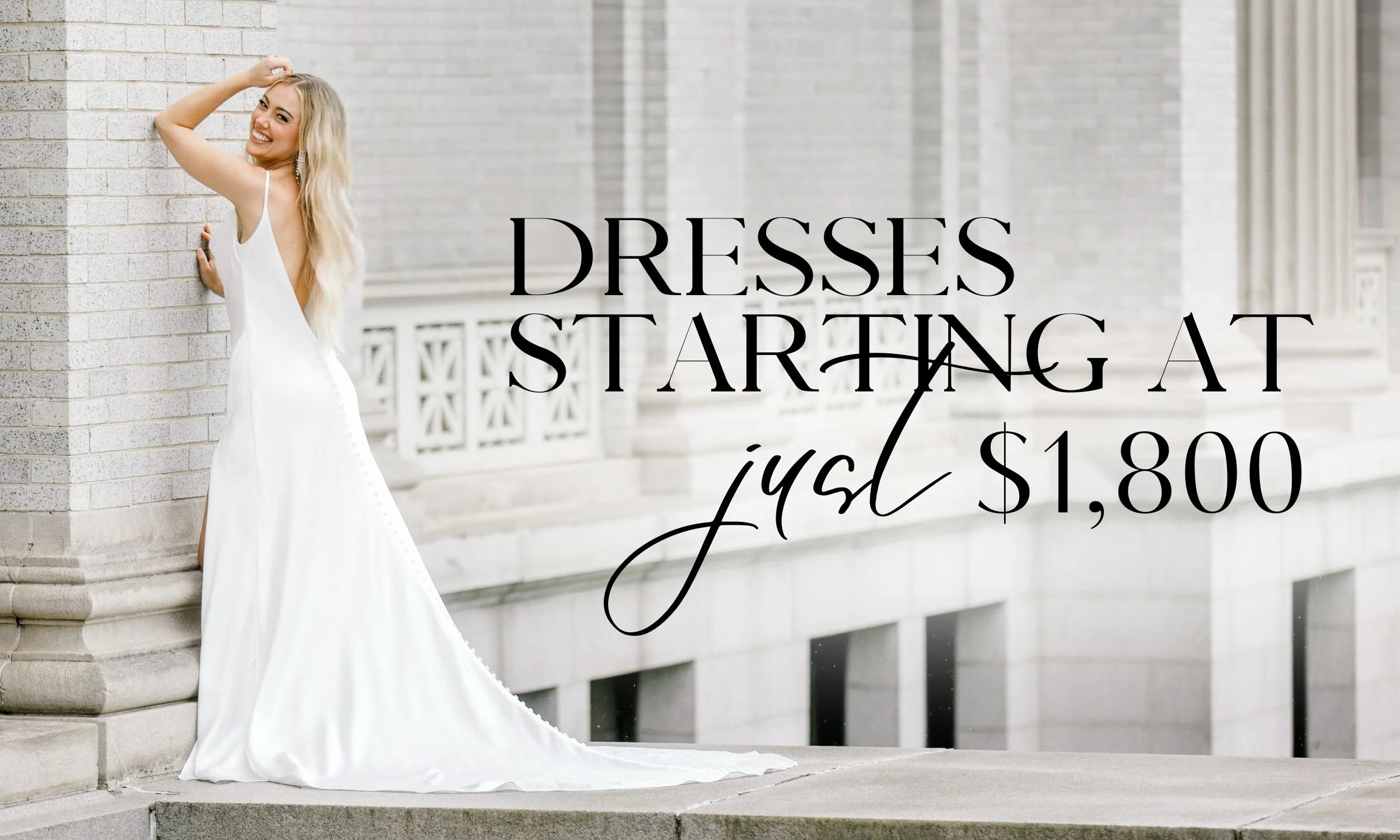 Dresses Starting at $1800.jpg