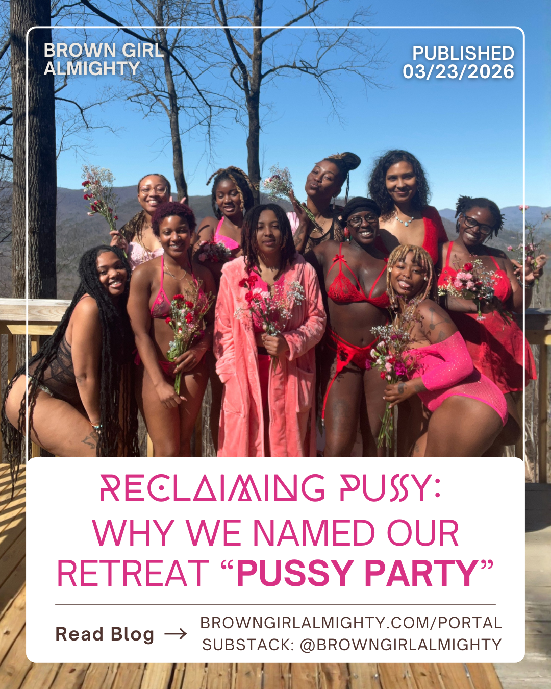 Why We Named Our Retreat “Pussy Party”