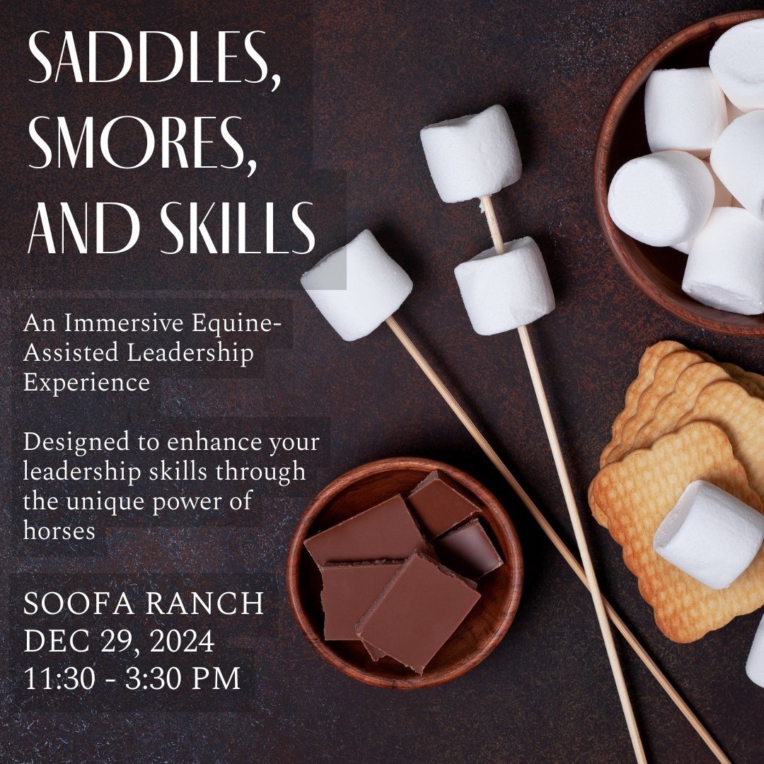 SADDLES, SKILLS, AND S'MORES