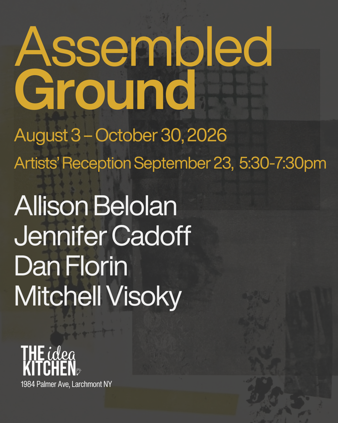 Assembled Ground artists' reception, Wednesday September 23, 5:30 to 7:30pm, The Idea Kitchen, Larchmont NY