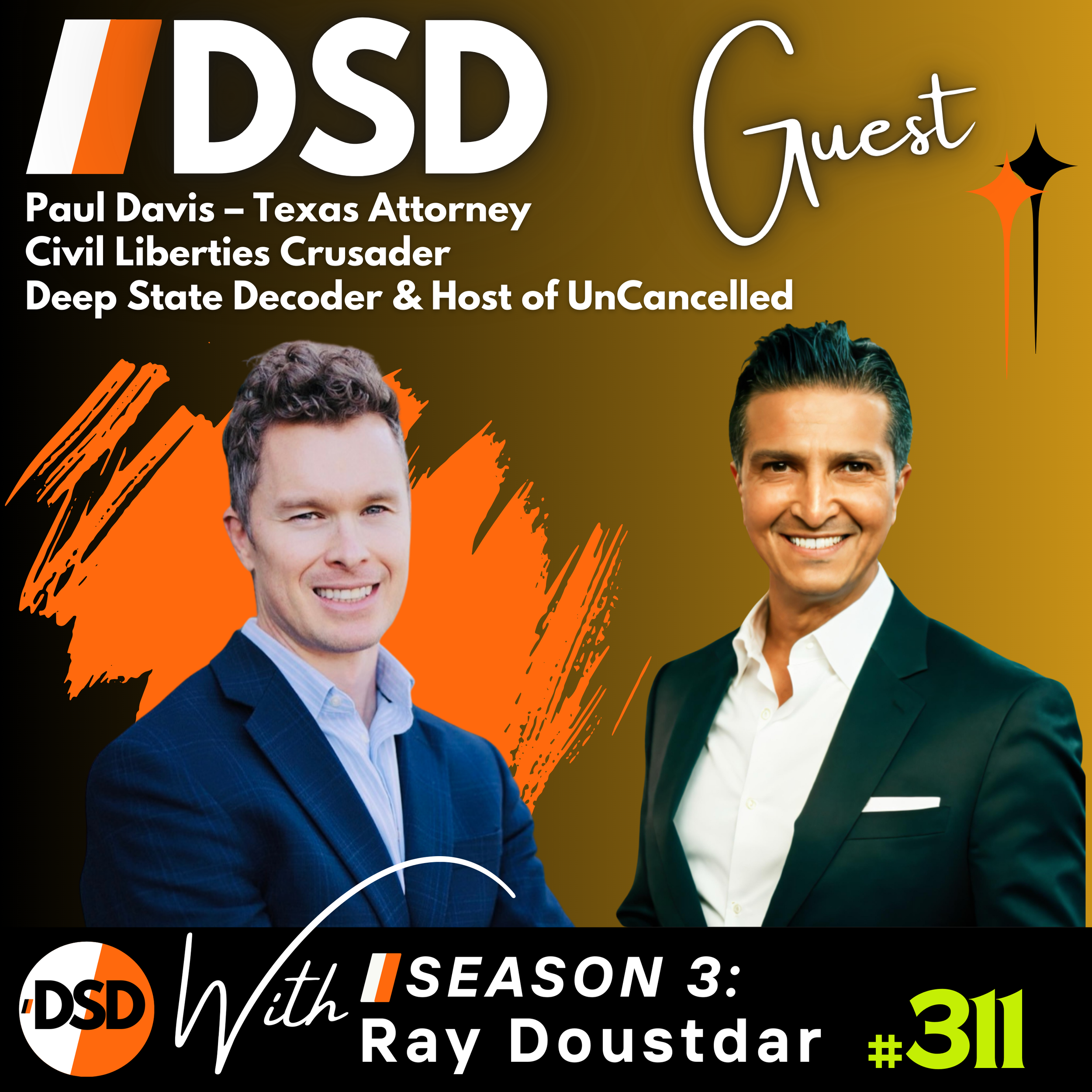 EP#311 | DSD Podcast: Loyal to Truth, Not the Party — Paul Davis on J6, Faith, and Gaza 🇺🇸🕊️