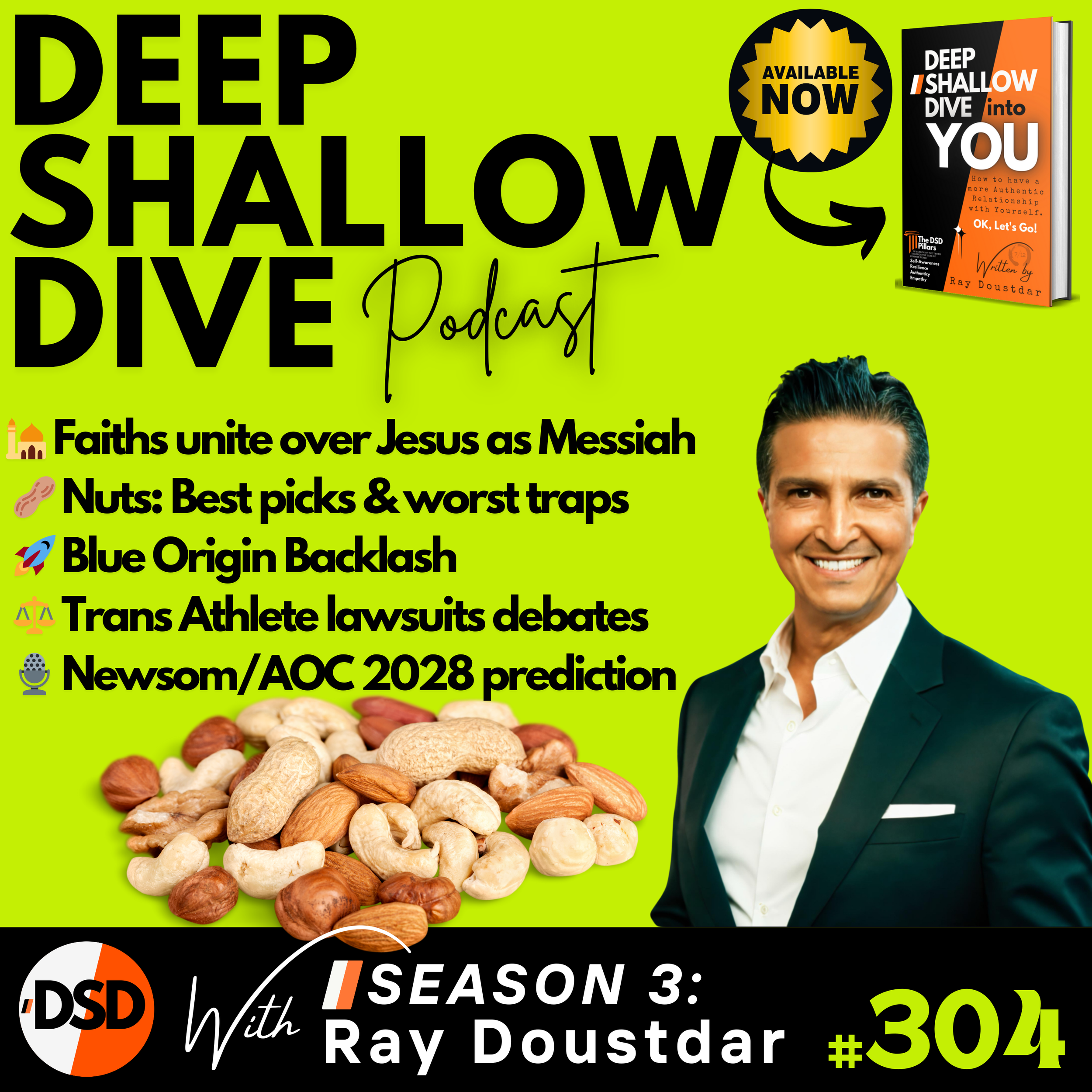 EP#304 | DSD Podcast: These Nuts, Fake Astronauts &amp; Religious Unity