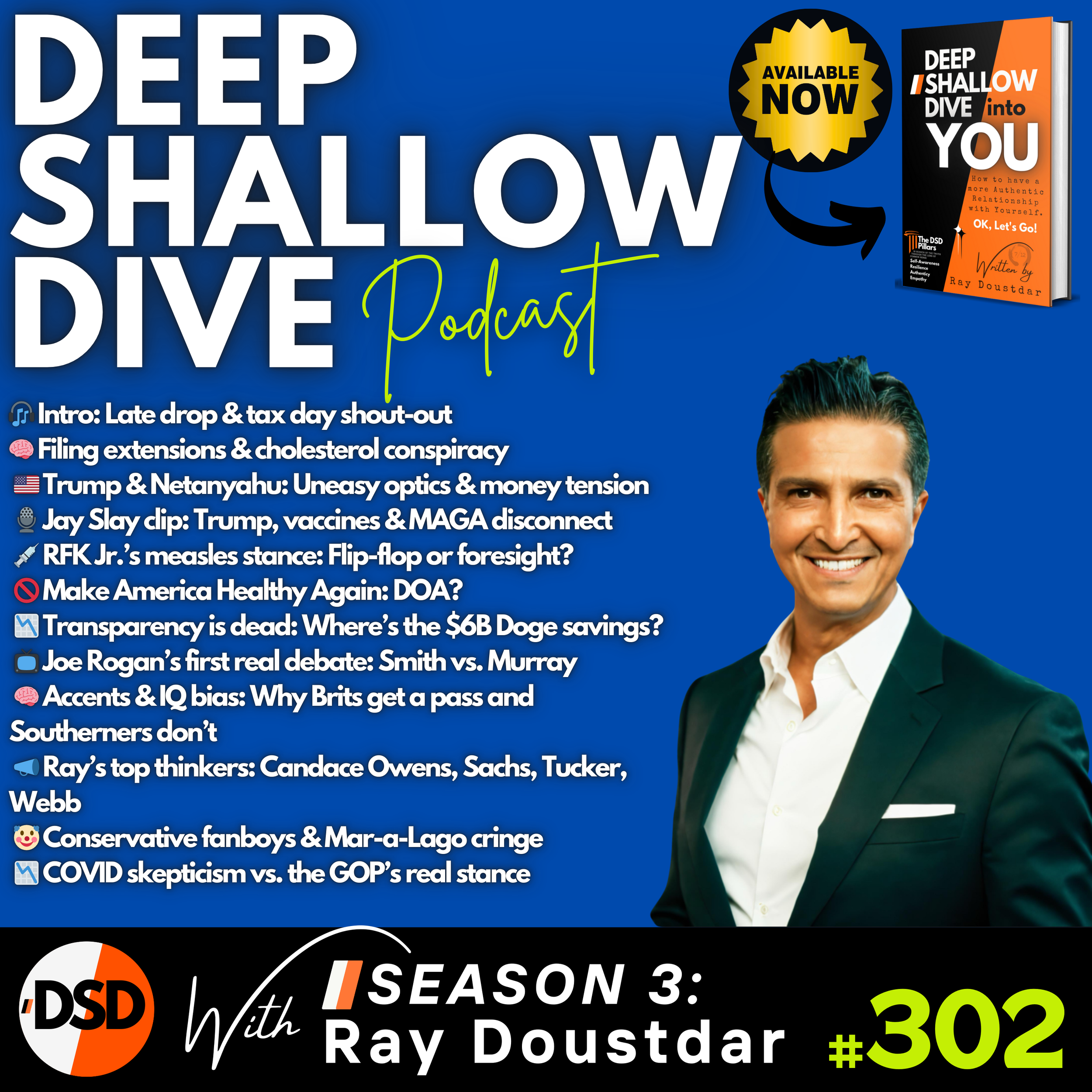 EP#302 | DSD | Trump, Netanyahu &amp; the Vaccine Divide: Uneasy Alliances and Uncomfortable Truths