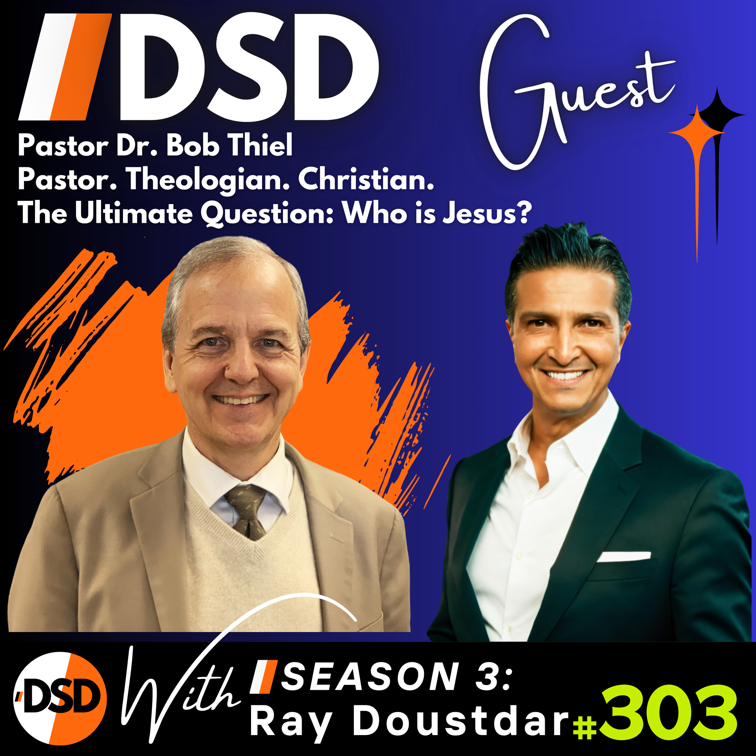 EP#303 | GUEST | Faith, Prophecy &amp; Politics: Pastor Bob Thiel Breaks It All Down