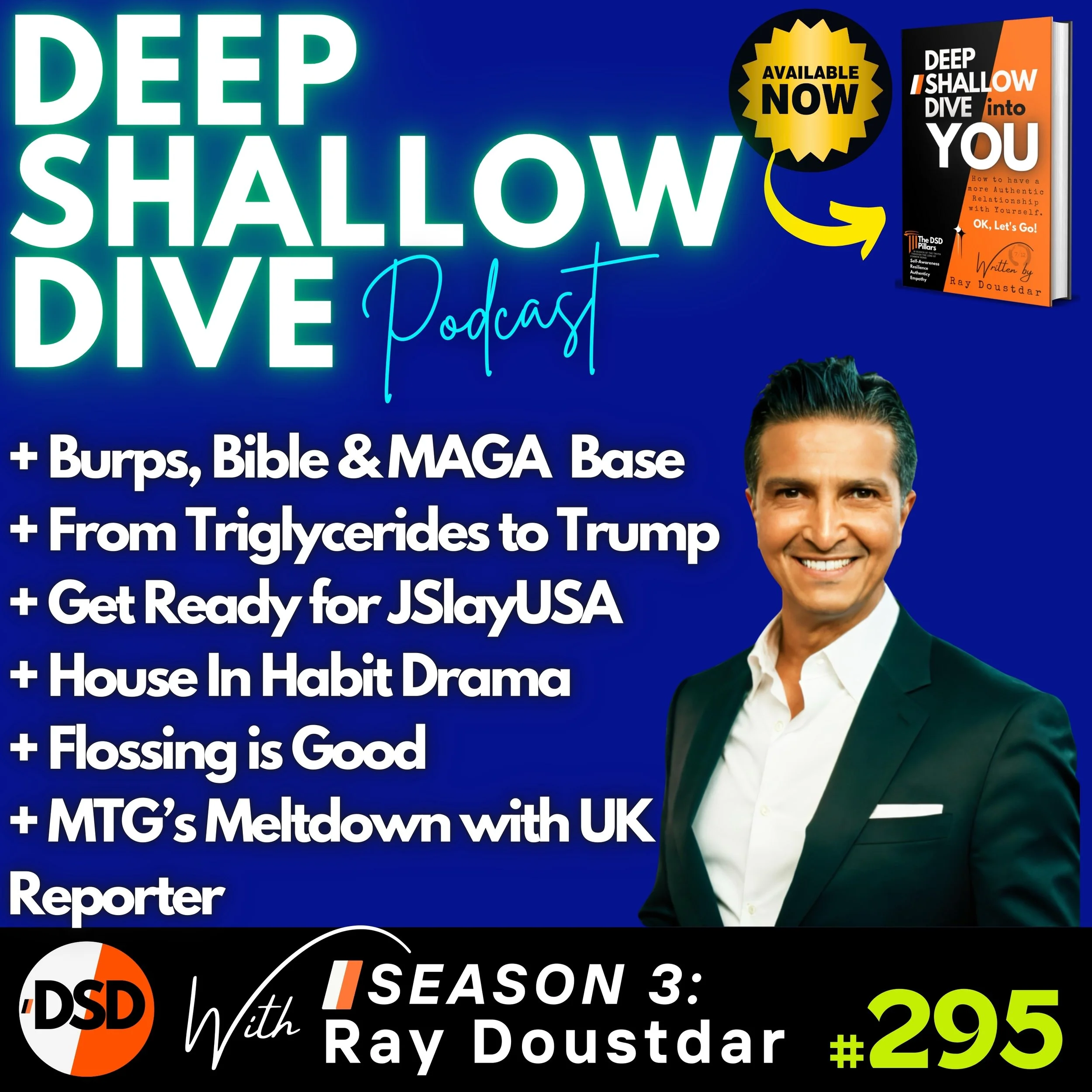 EP#295 | DSD Podcast: Triglycerides, Flossing, Trump's Shift &amp; MTG's Rant