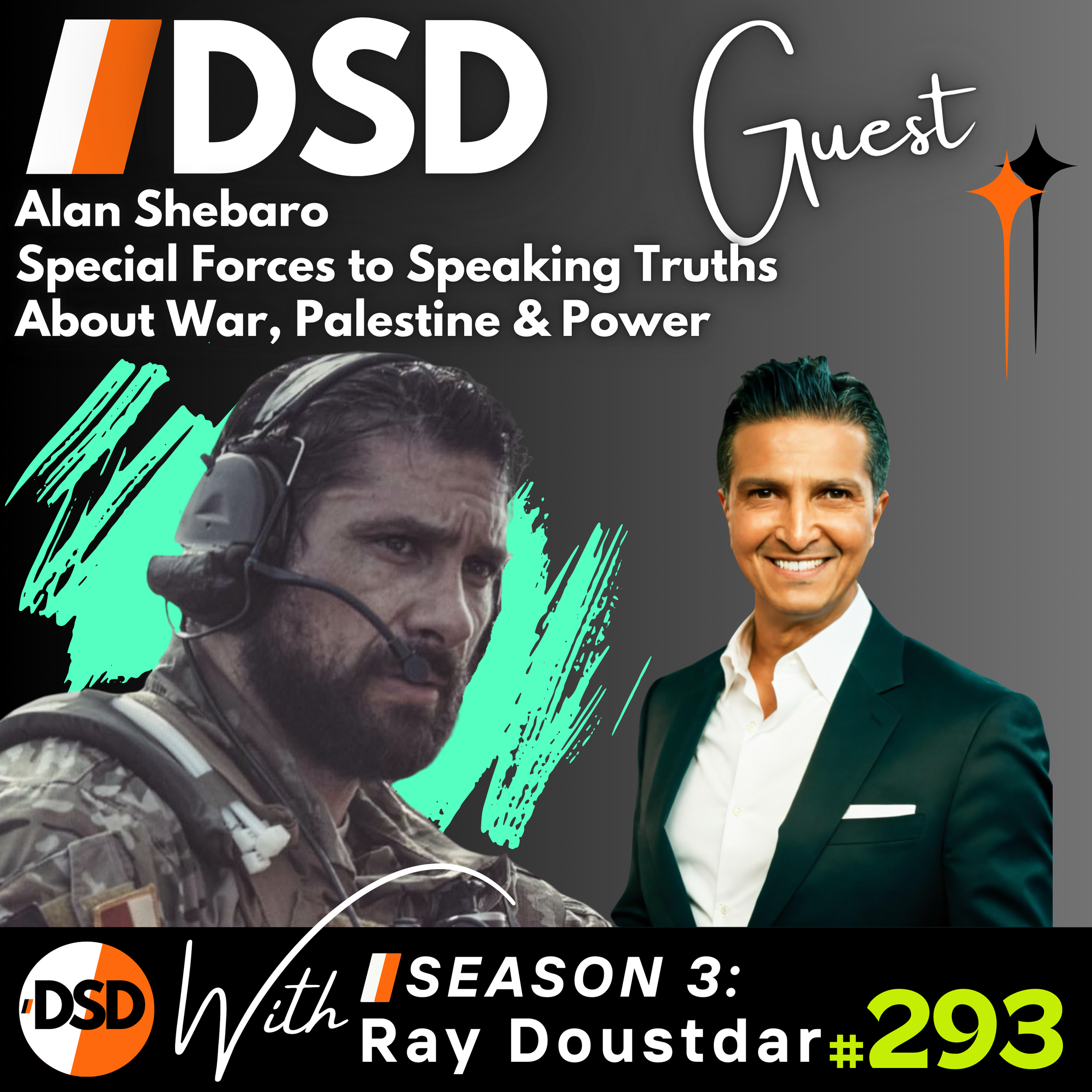 EP#293 | GUEST | Alan Shebaro: Special Forces to Speaking Truths About War, Palestine &amp; Power