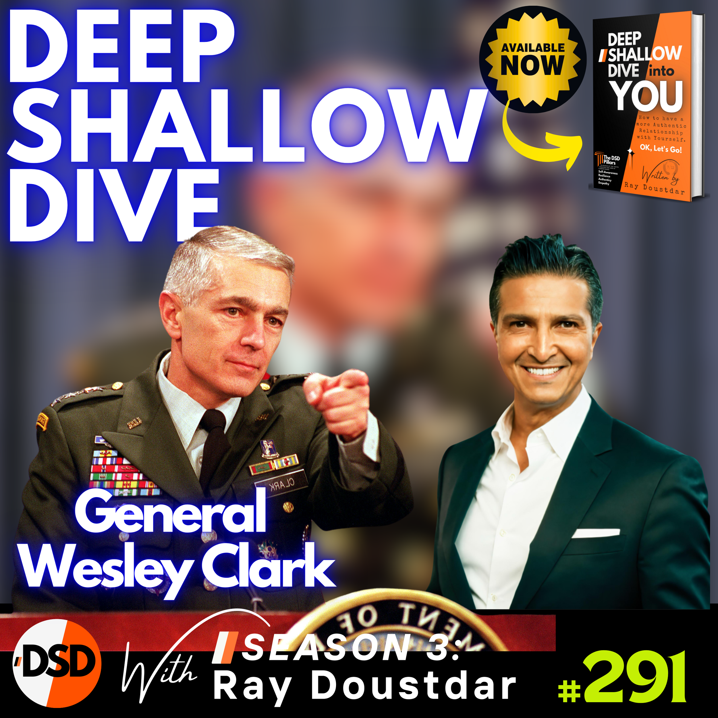 EP#291 | DSD | Wesley Clark, War Plans &amp; the Iran Playbook