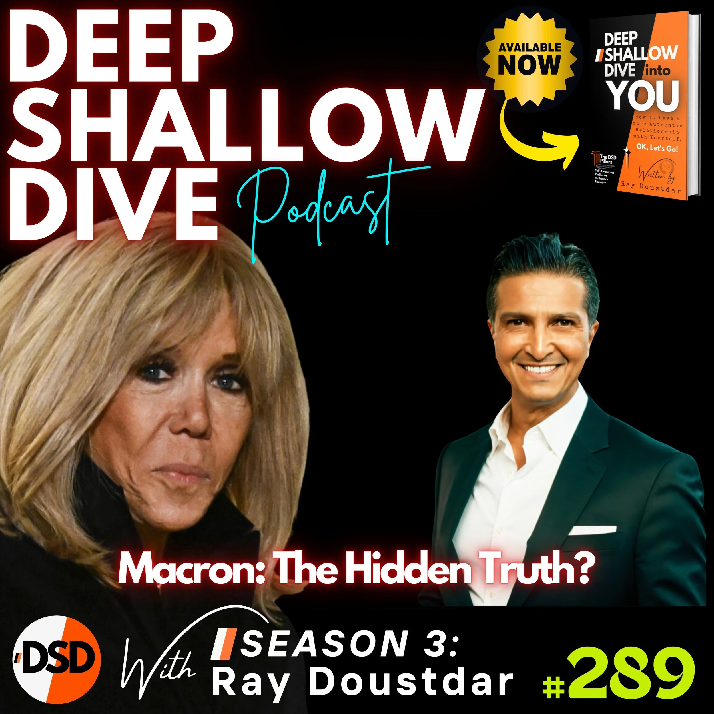 EP#289 | DSD | Macron, Grooming Allegations &amp; the Right to Know the Truth