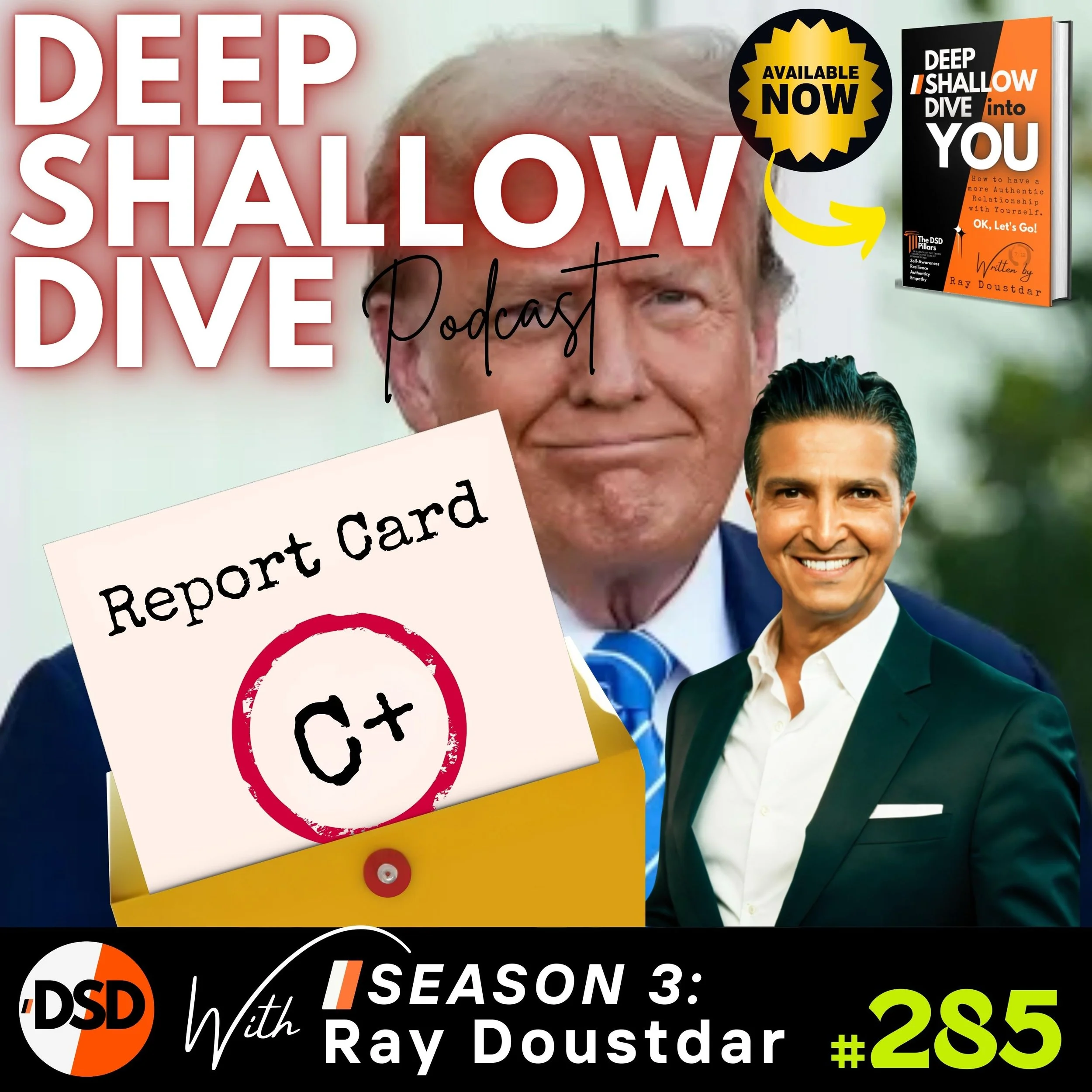 EP#285 | DSD | Trump Report Card: The Good, The Bad &amp; The Unfinessed
