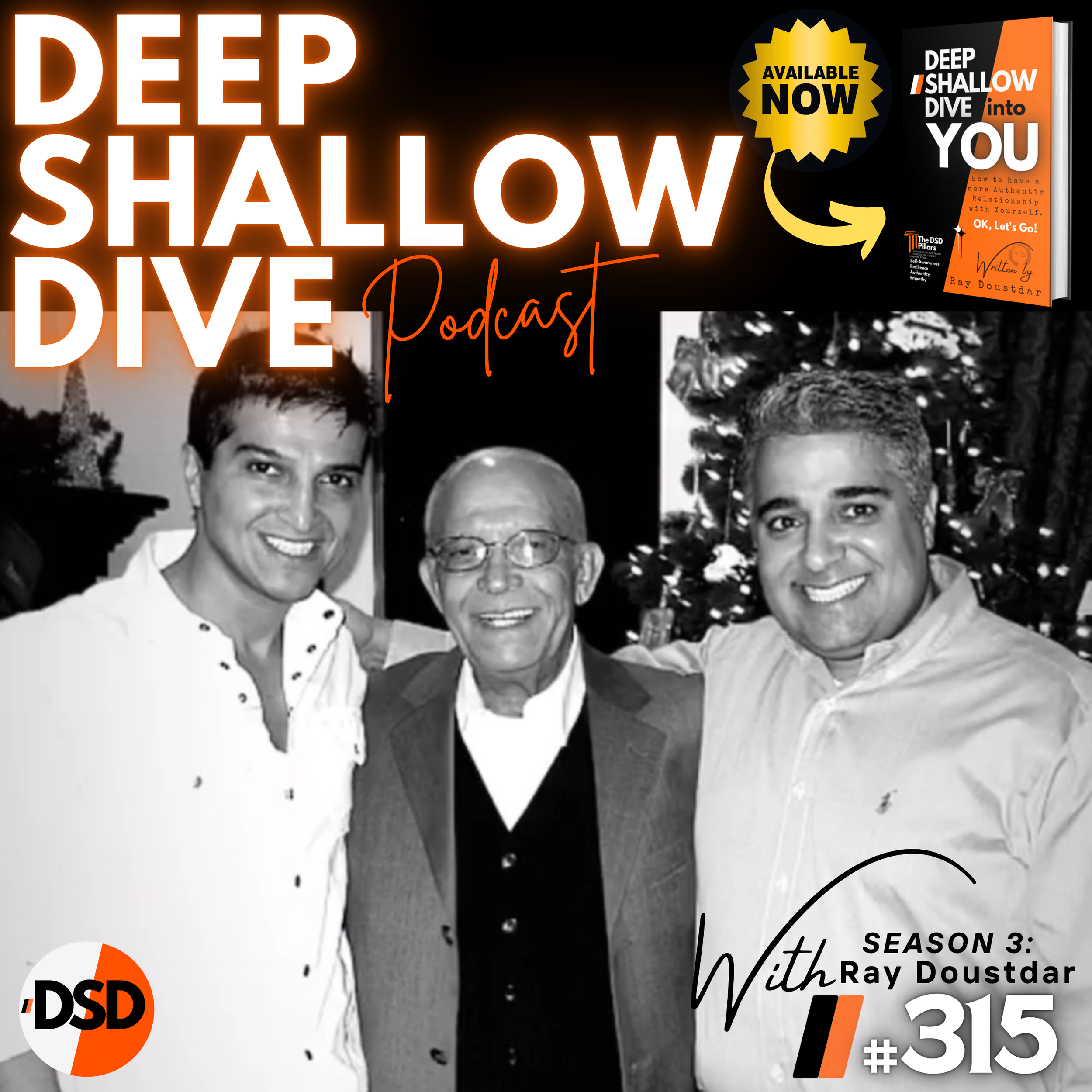 EP#315 | DSD | Honoring Our Dad: 10 Years, Lessons, and Legacy