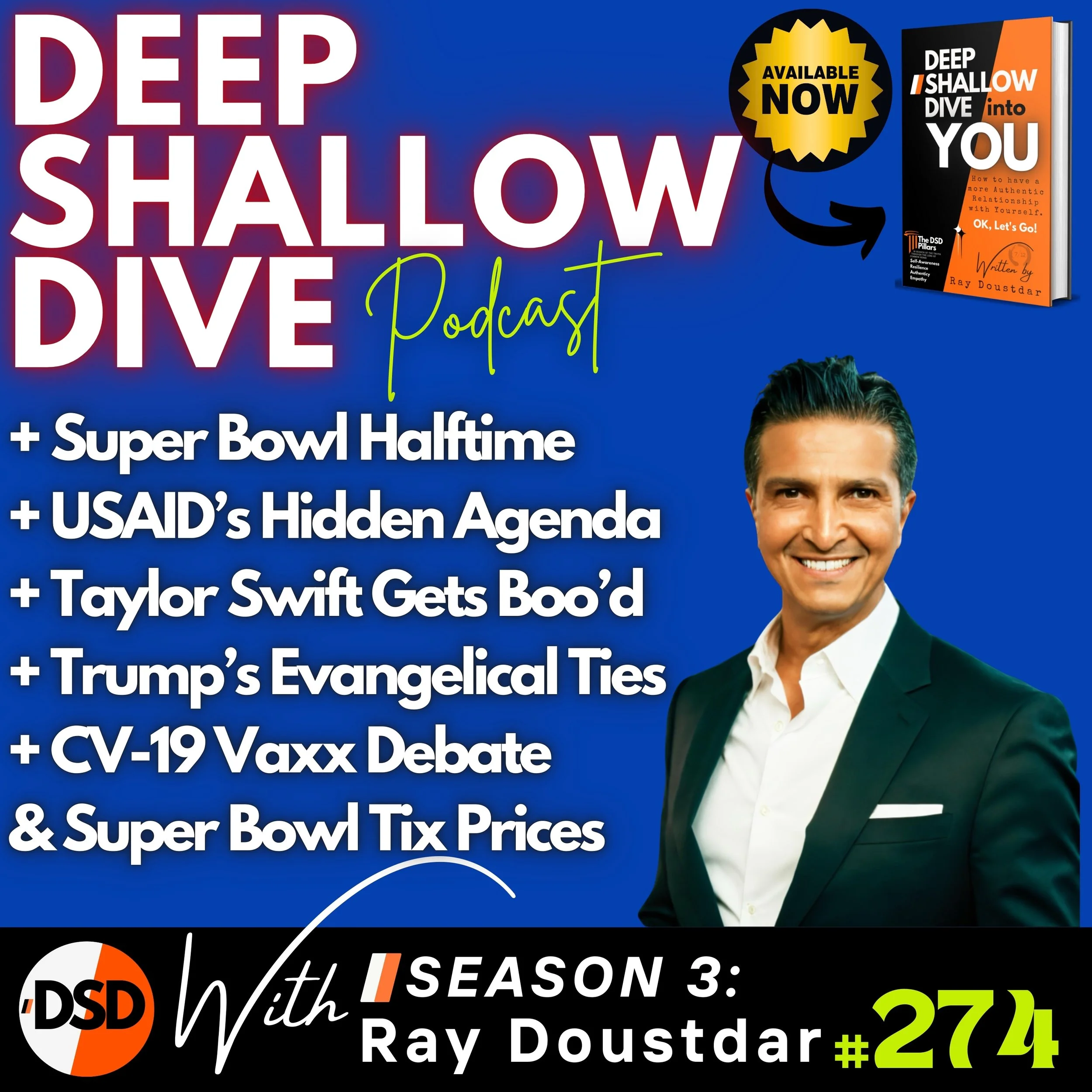 EP#274 | DSD | Kendrick Halftime, USAID Drama, Swift Boo’d, Paula White, CV-19, &amp; SB Ticket Prices