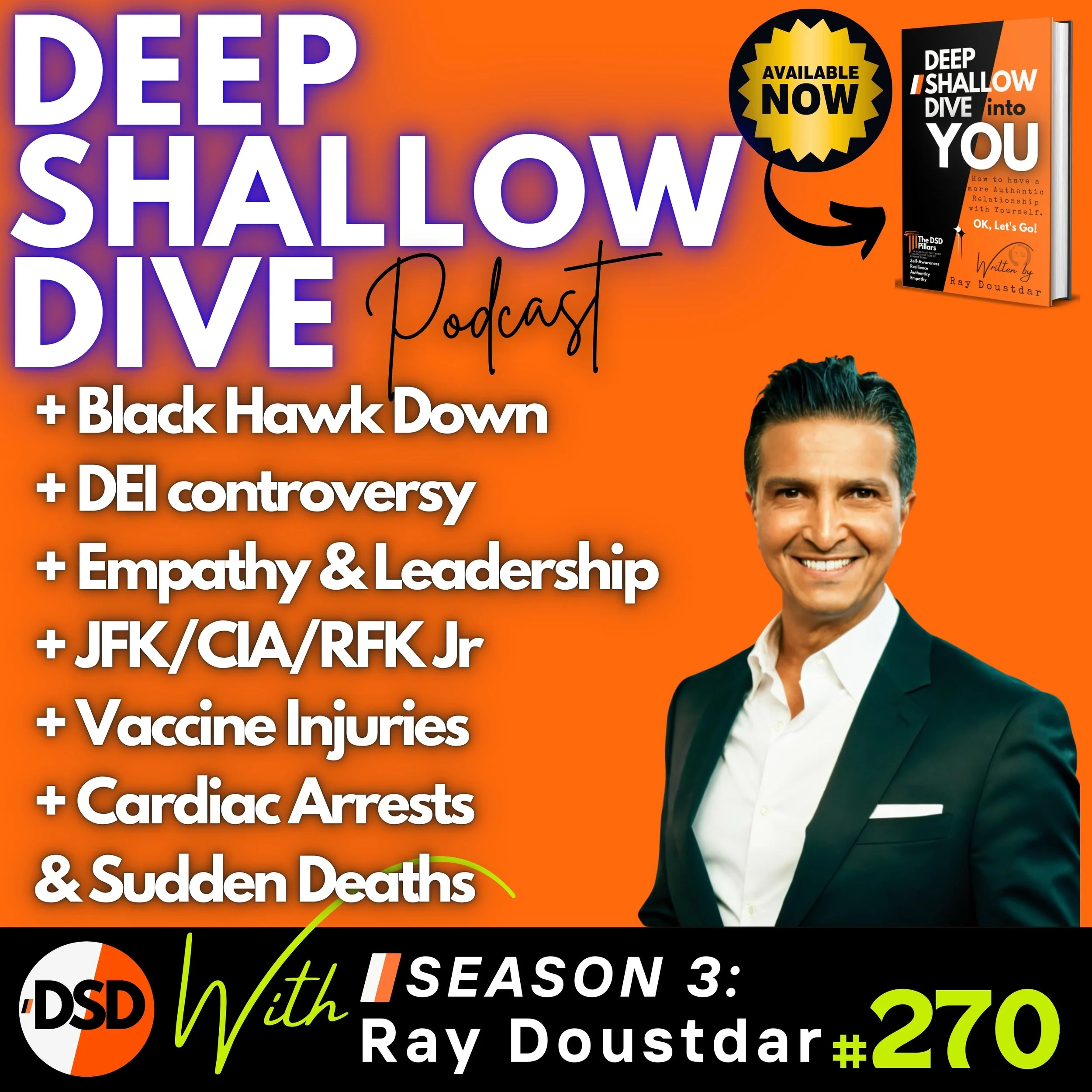 EP#270 | DSD | Black Hawk Down, DEI Accusations, RFK Jr. vs. HHS, and Jab Injury Truth
