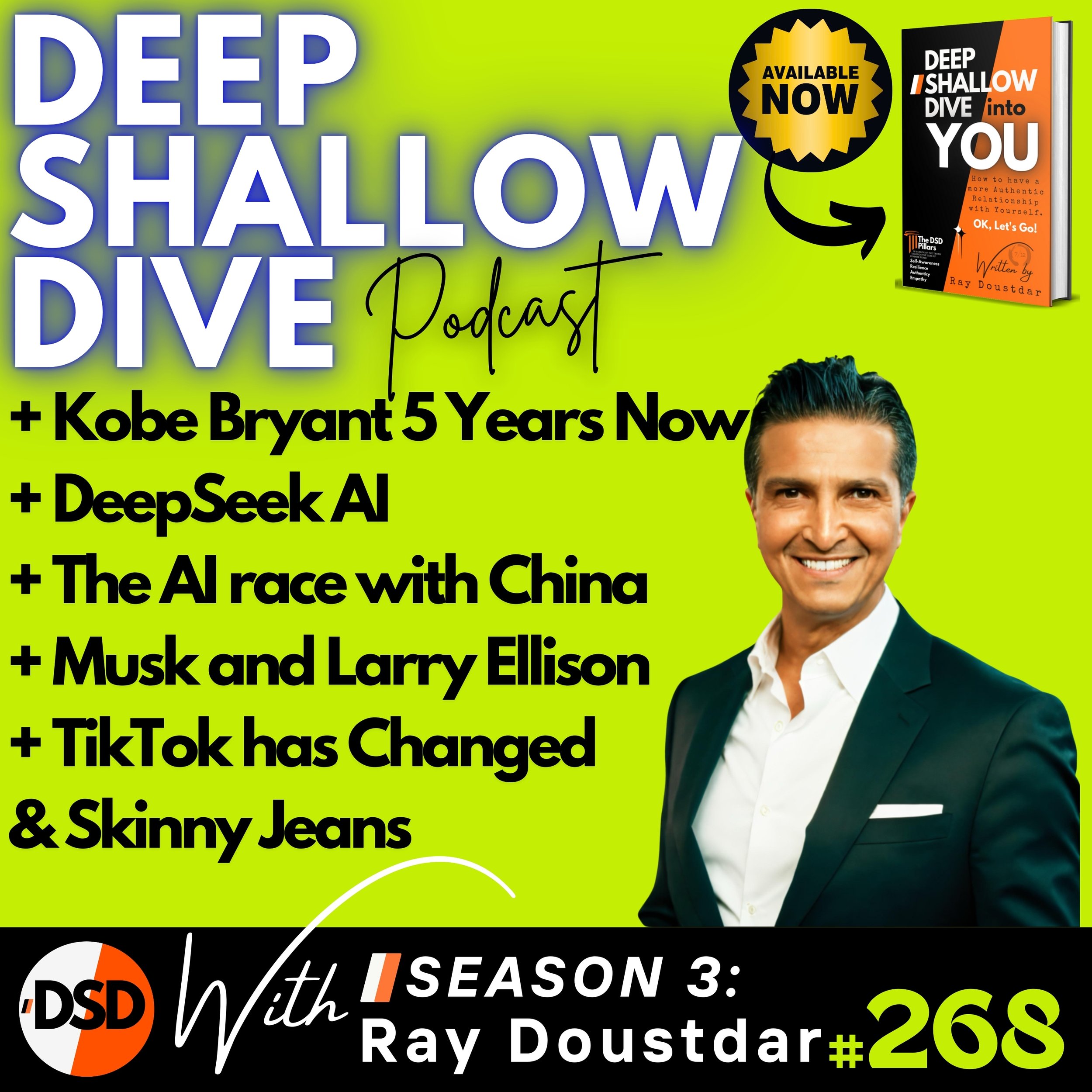 EP#268 | DSD | Kobe at 5, My IG Post, Deepseek AI, TikTok, and Skinny Jeans