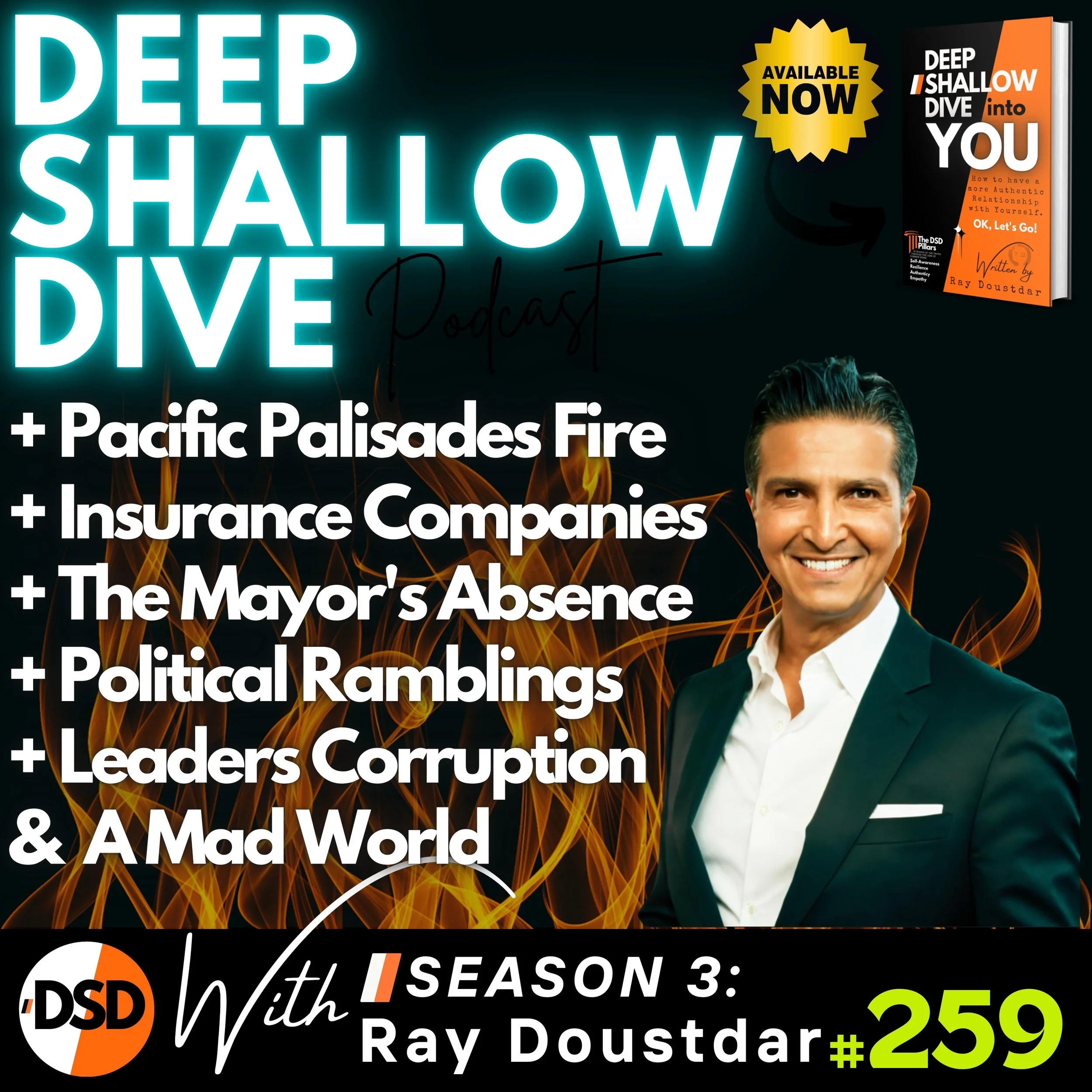 EP#259 | DSD | Fires of Crisis: Pacific Palisades, Altadena &amp; American Priorities